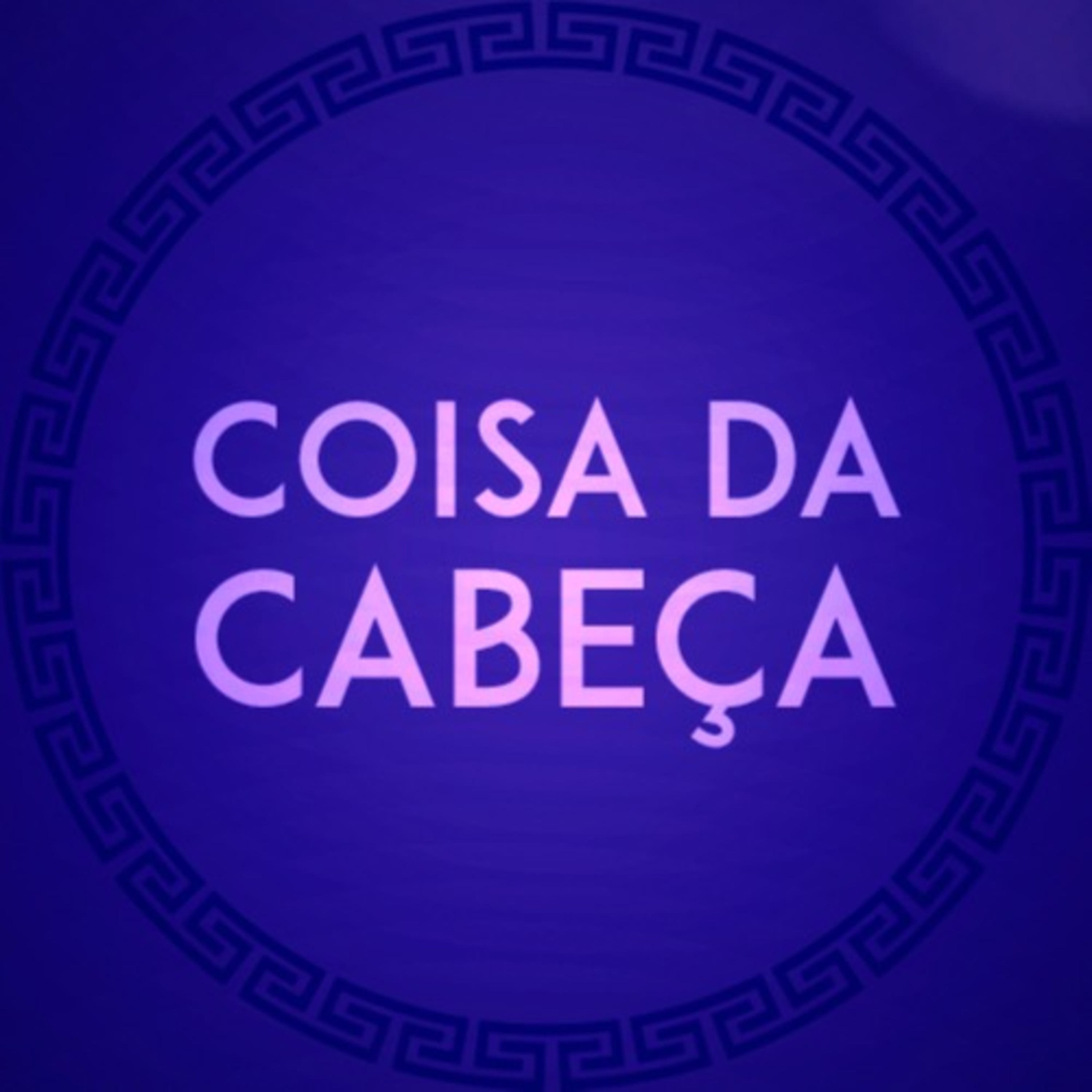 Coisa da Cabeça podcast artwork