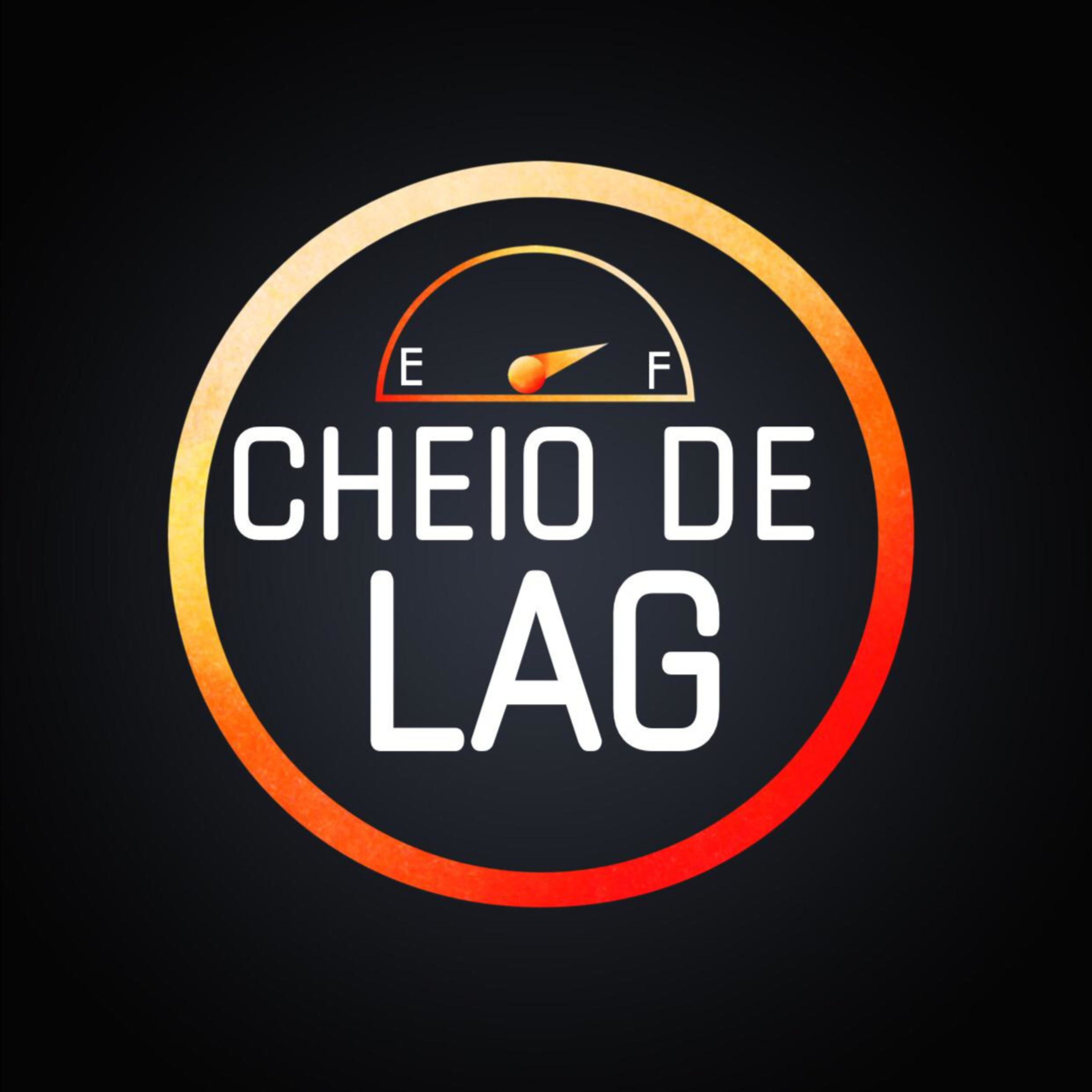 Cheio de Lag