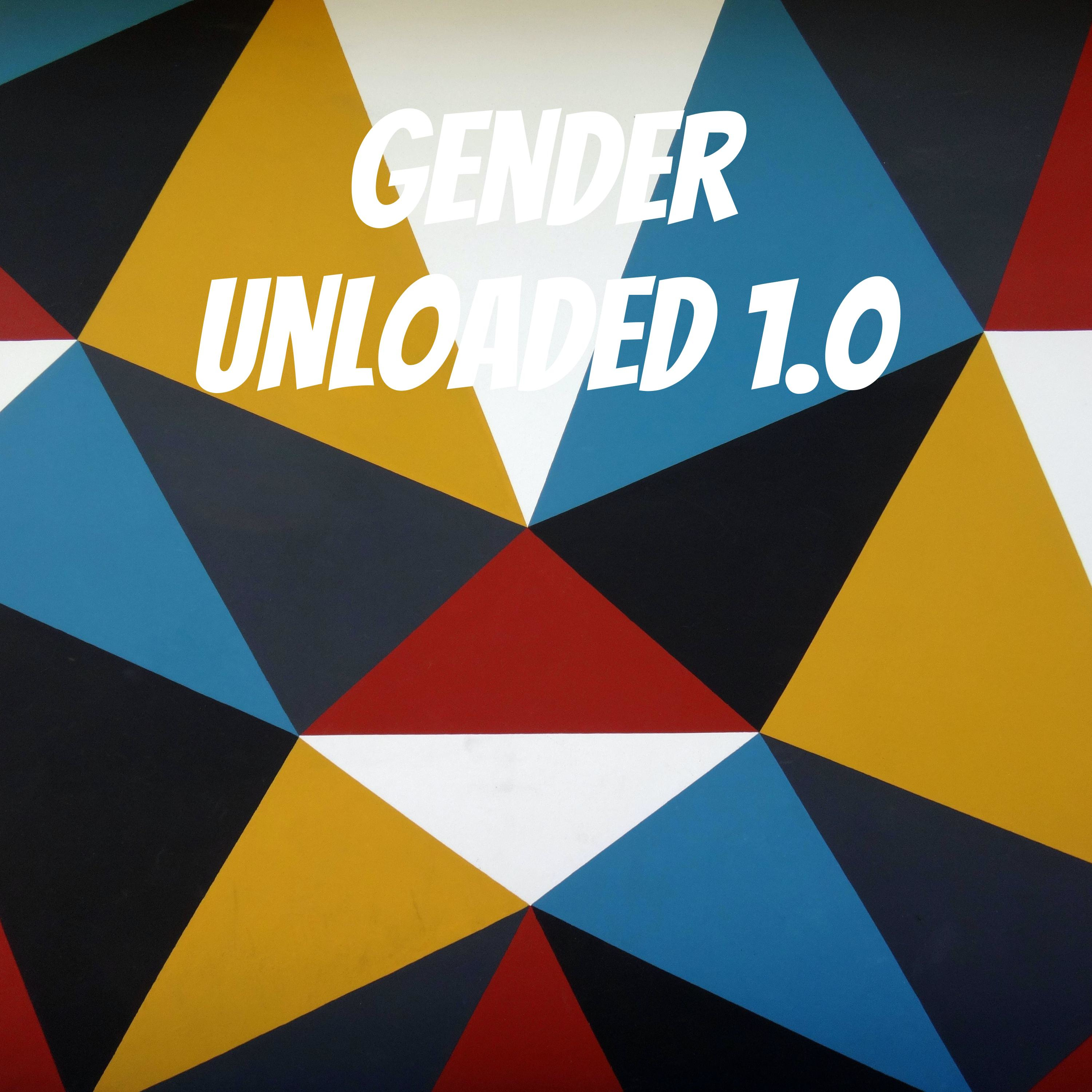 gender unloaded 1.0 podcast artwork