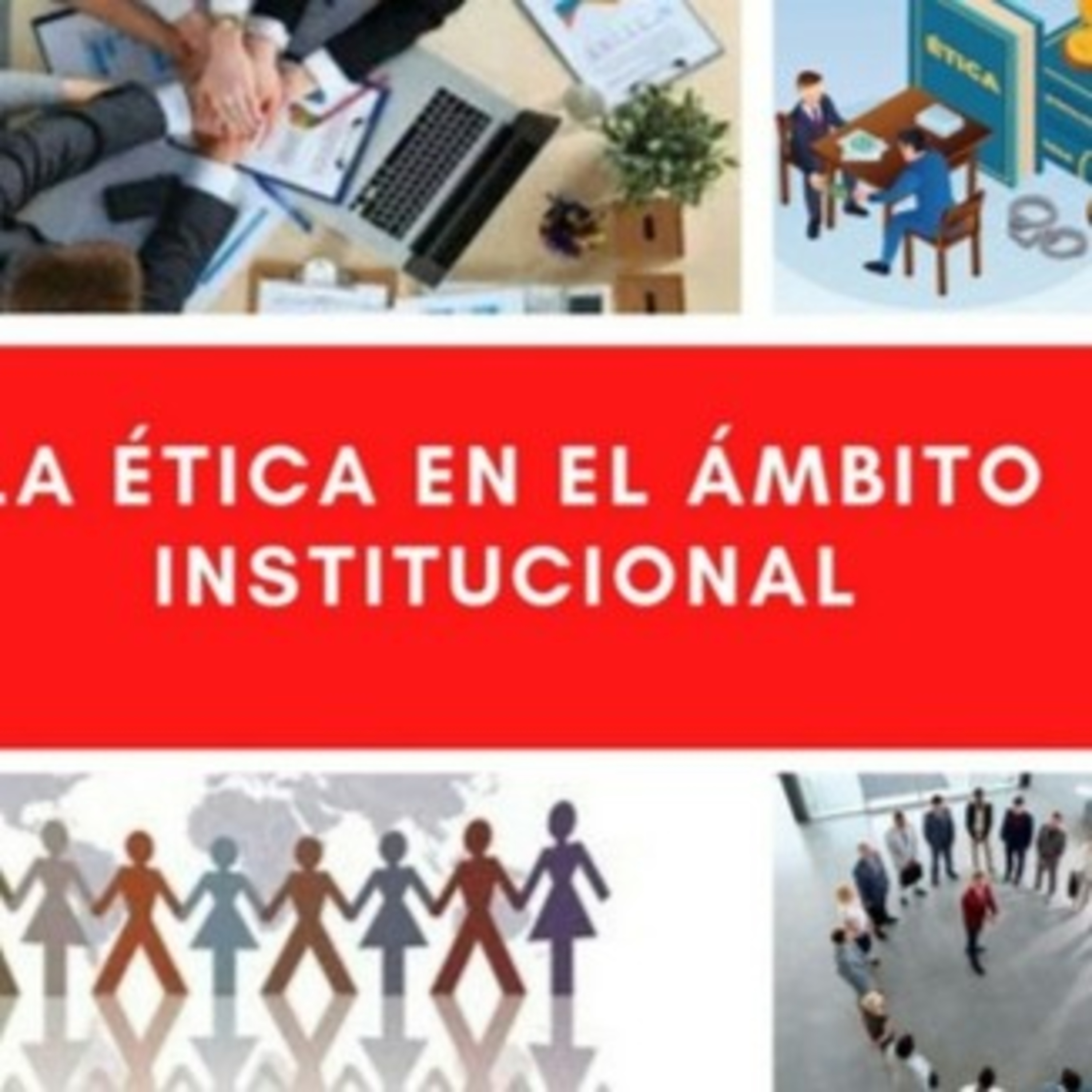 La Ética En El Ámbito institucional 