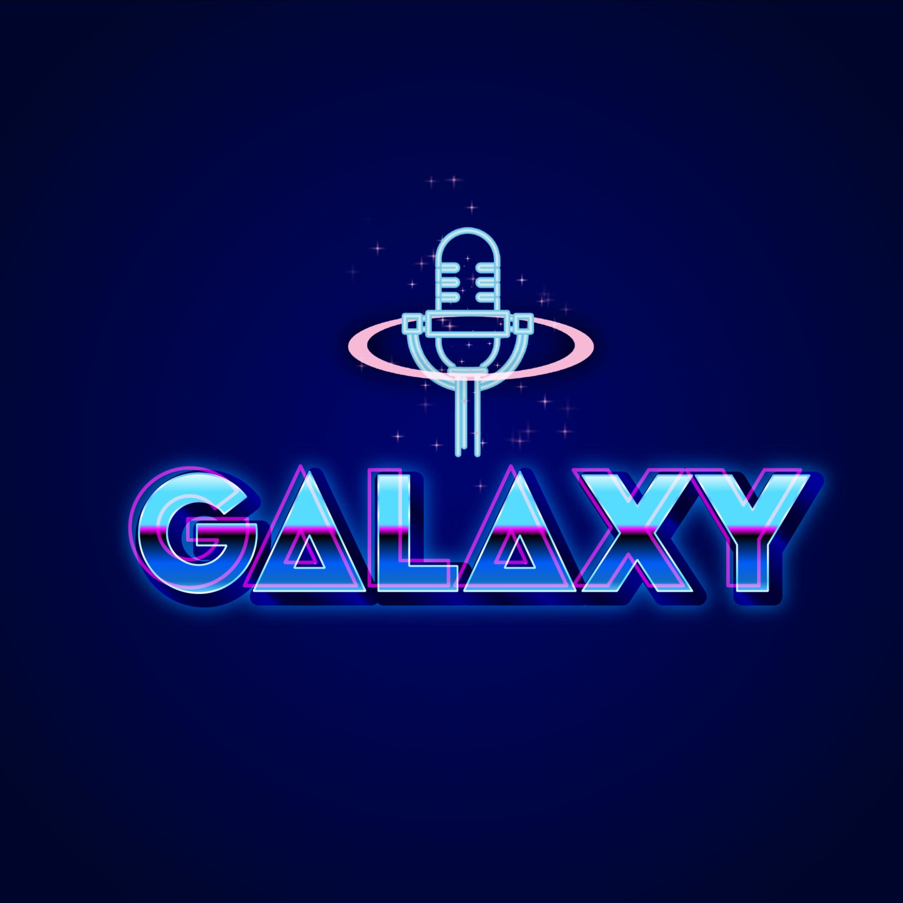 Galaxy Podcast