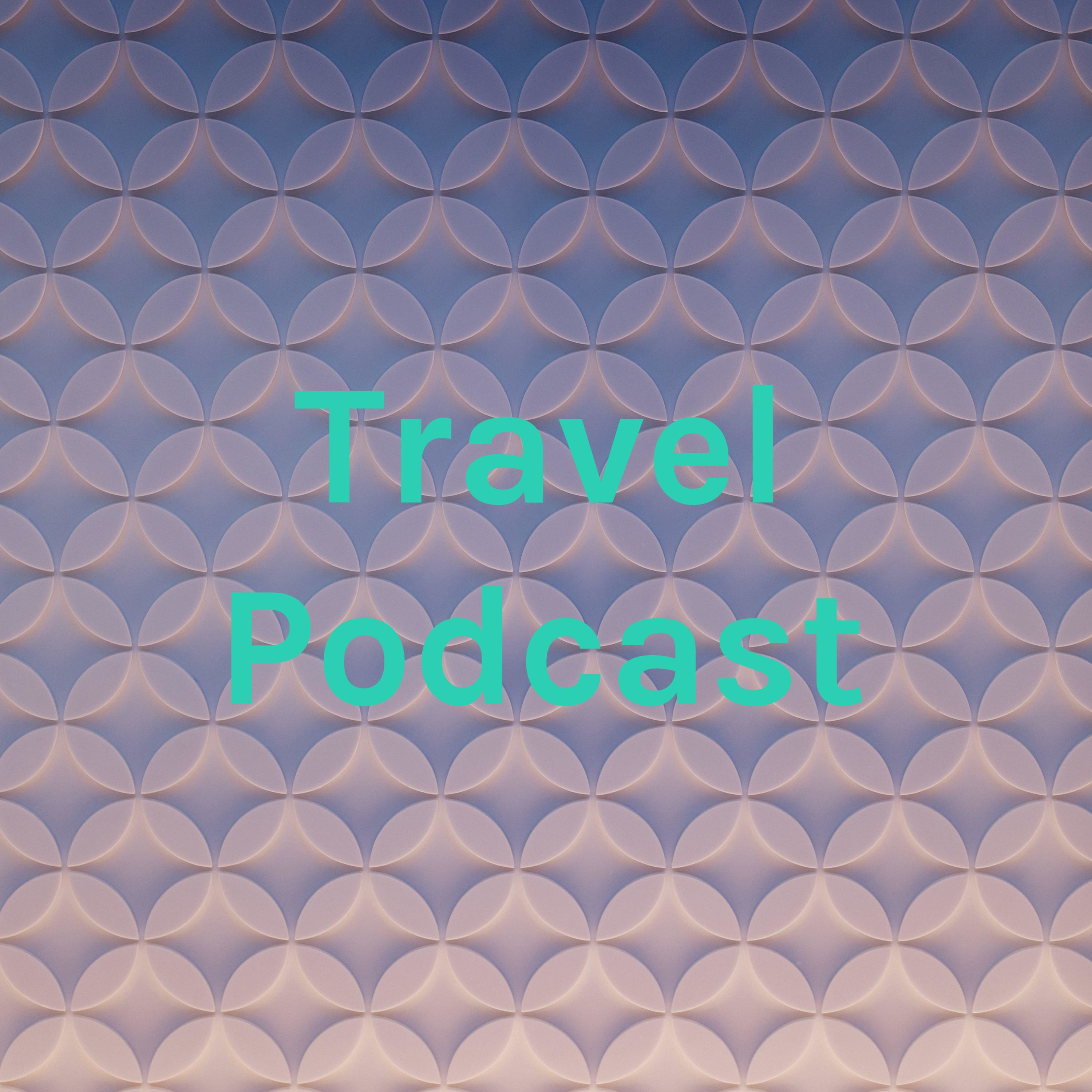 Travel Podcast