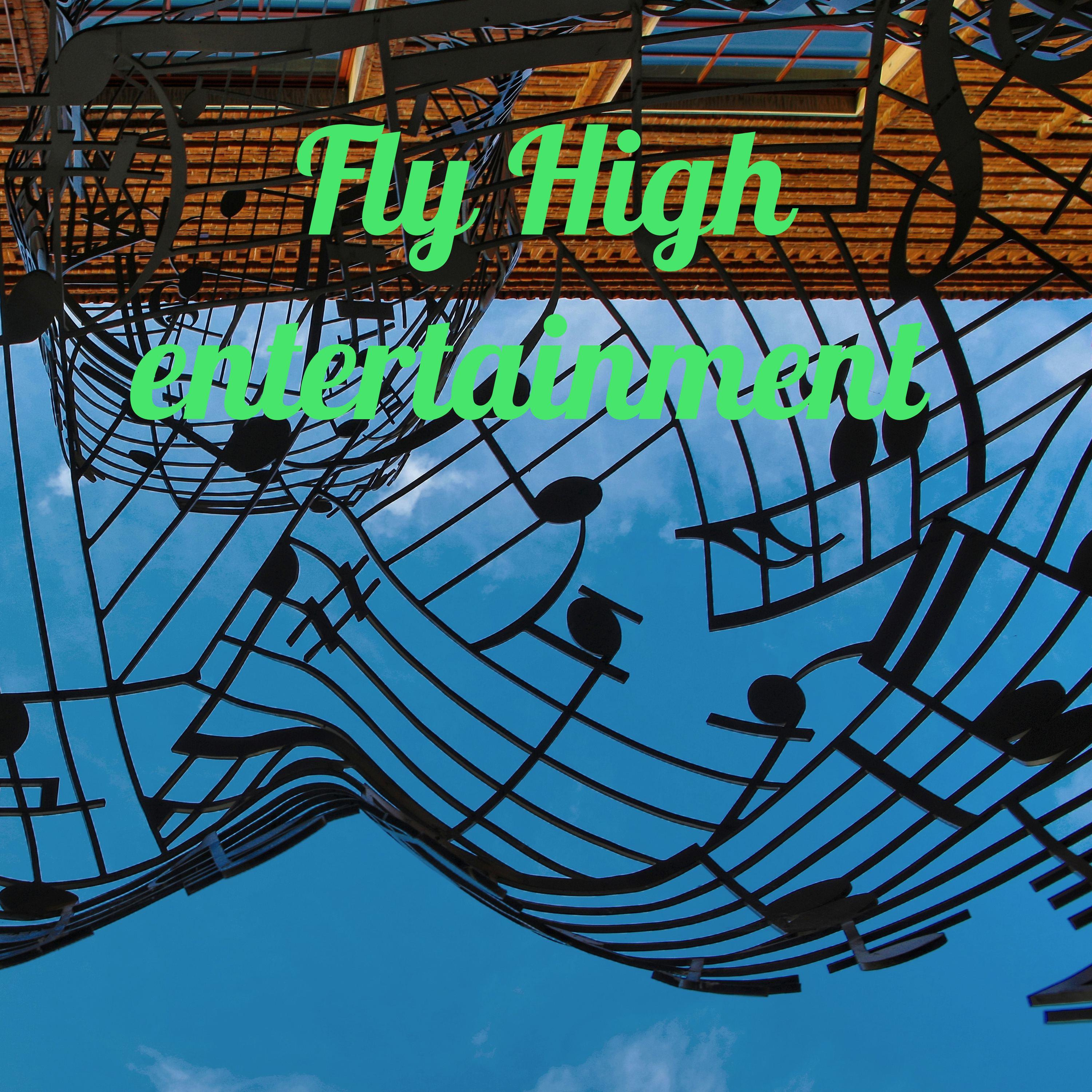 Fly High entertainment 