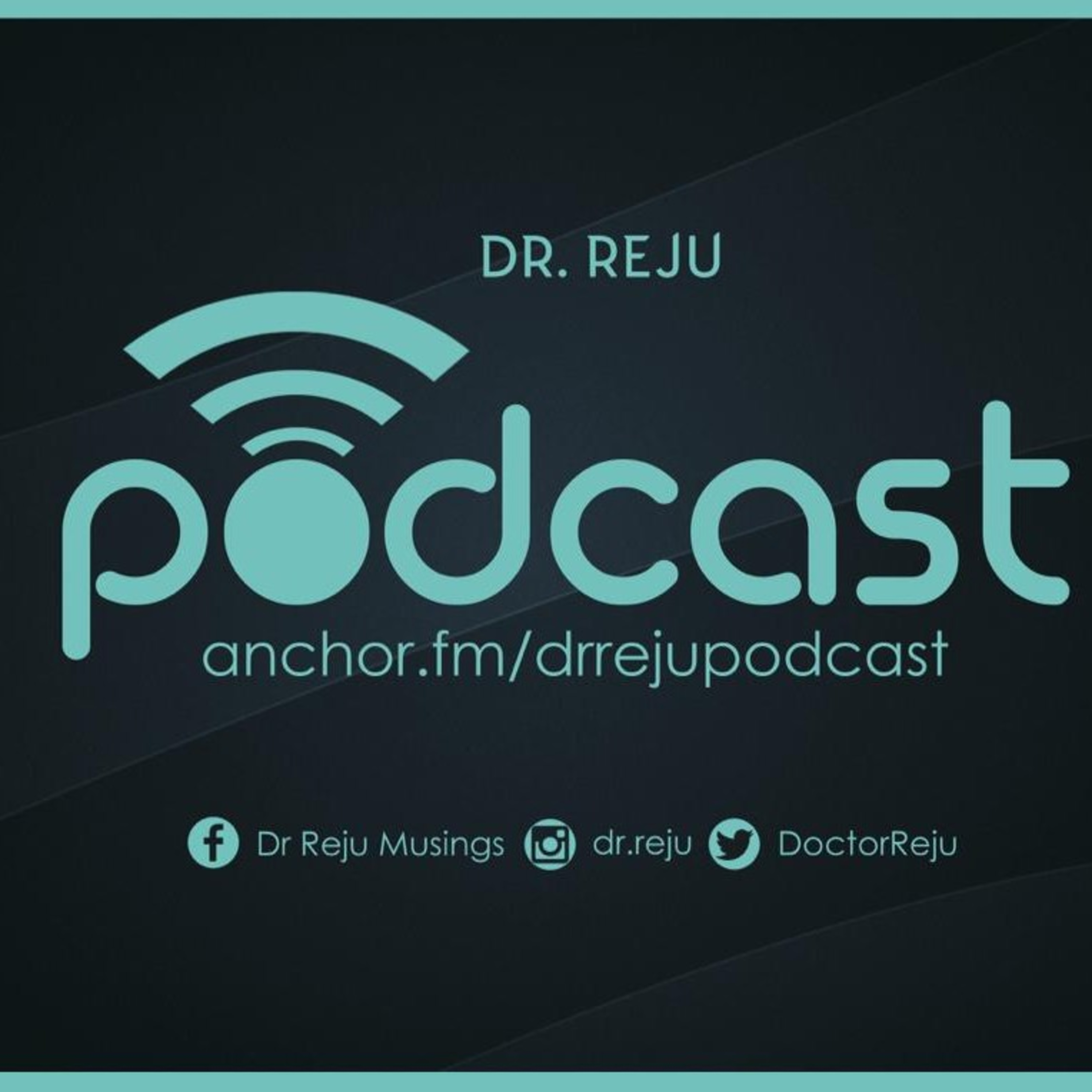 Dr Reju Podcast