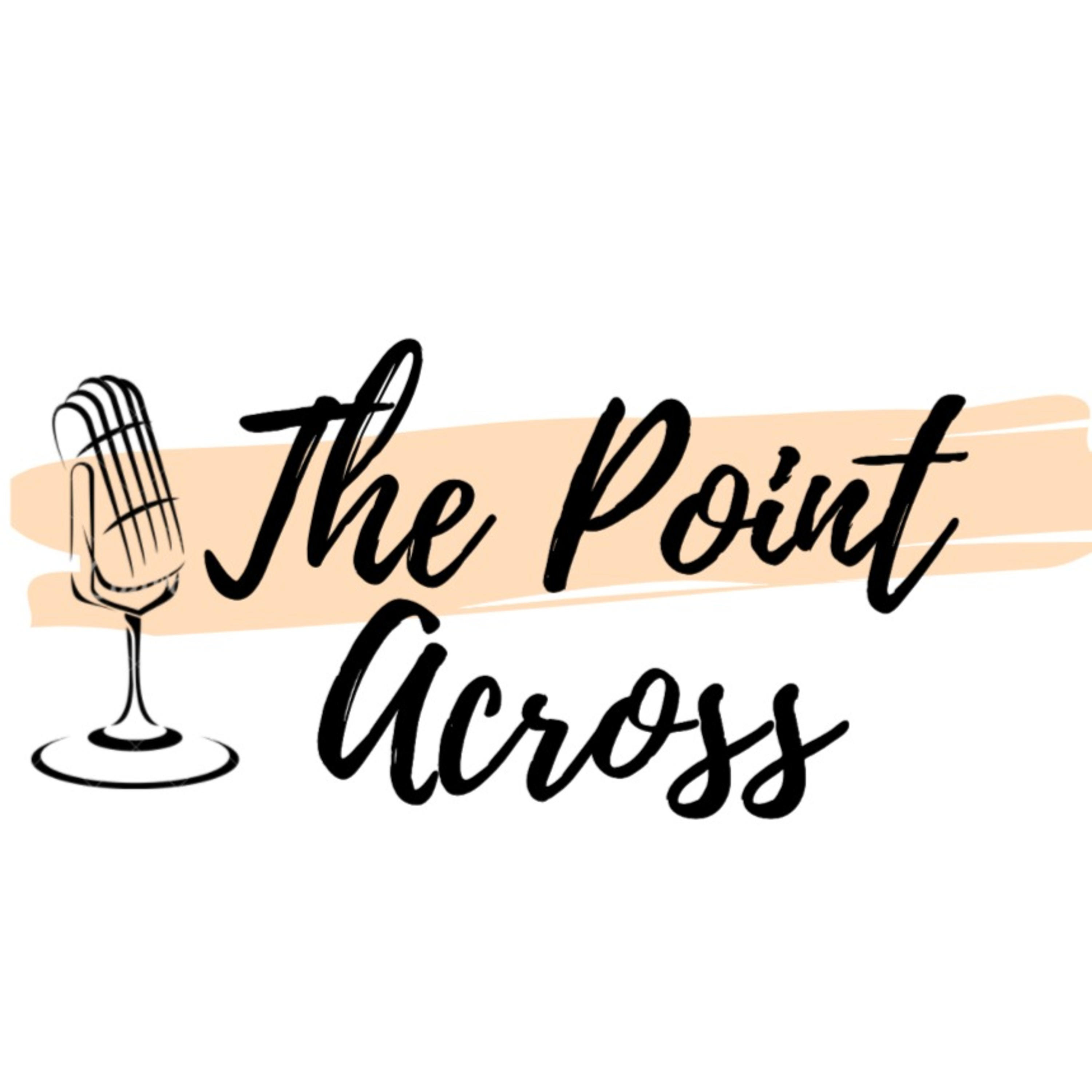 The Point Across