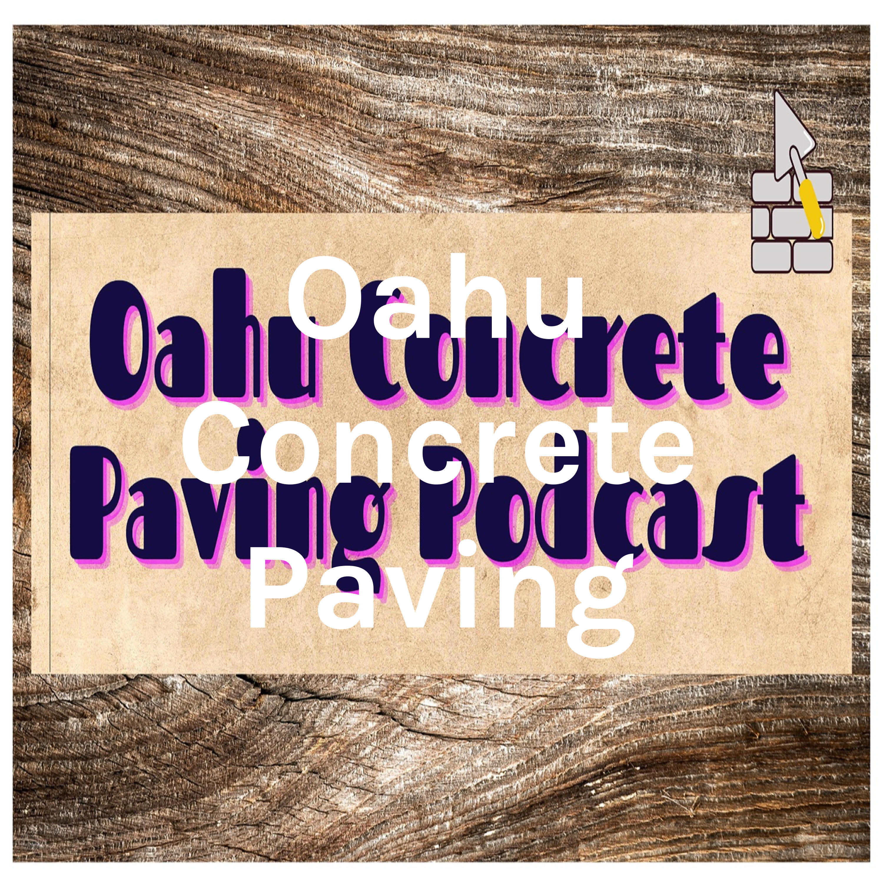 Oahu Concrete Paving