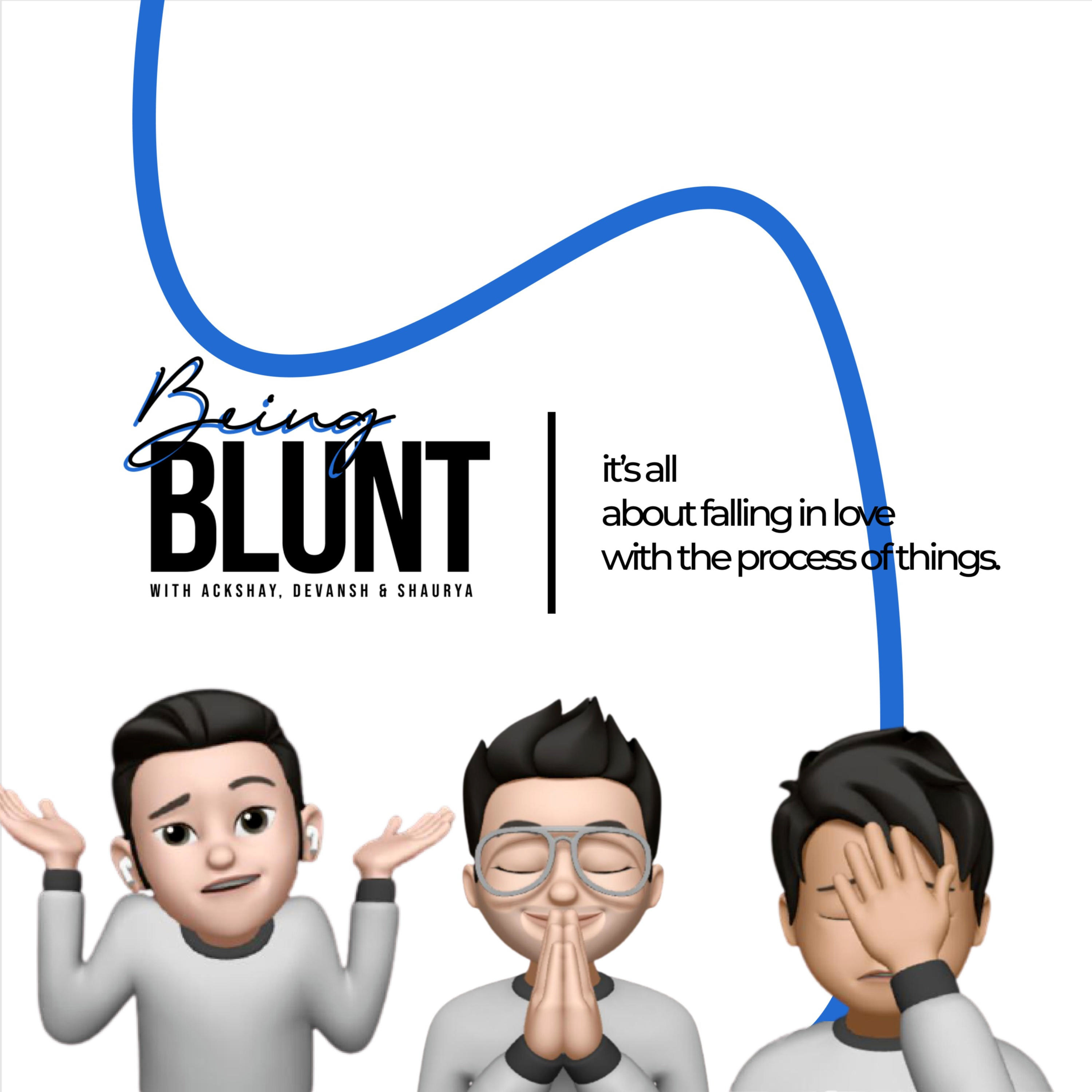 The Being Blunt Podcast
