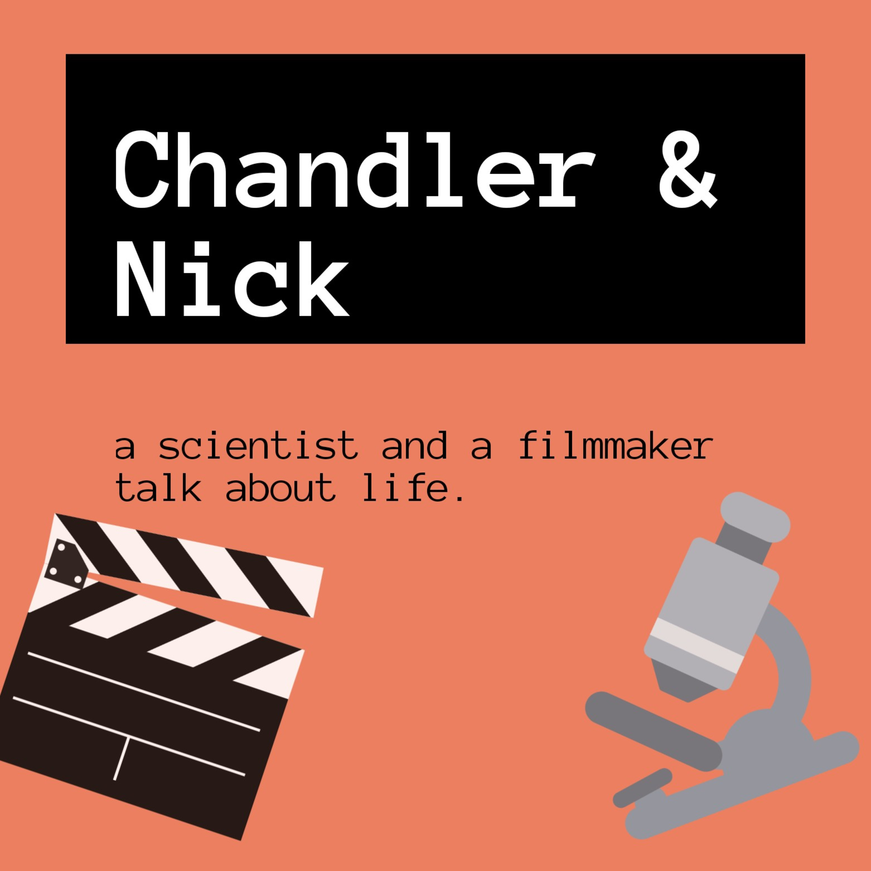 Chandler & Nick Chandler & Nick