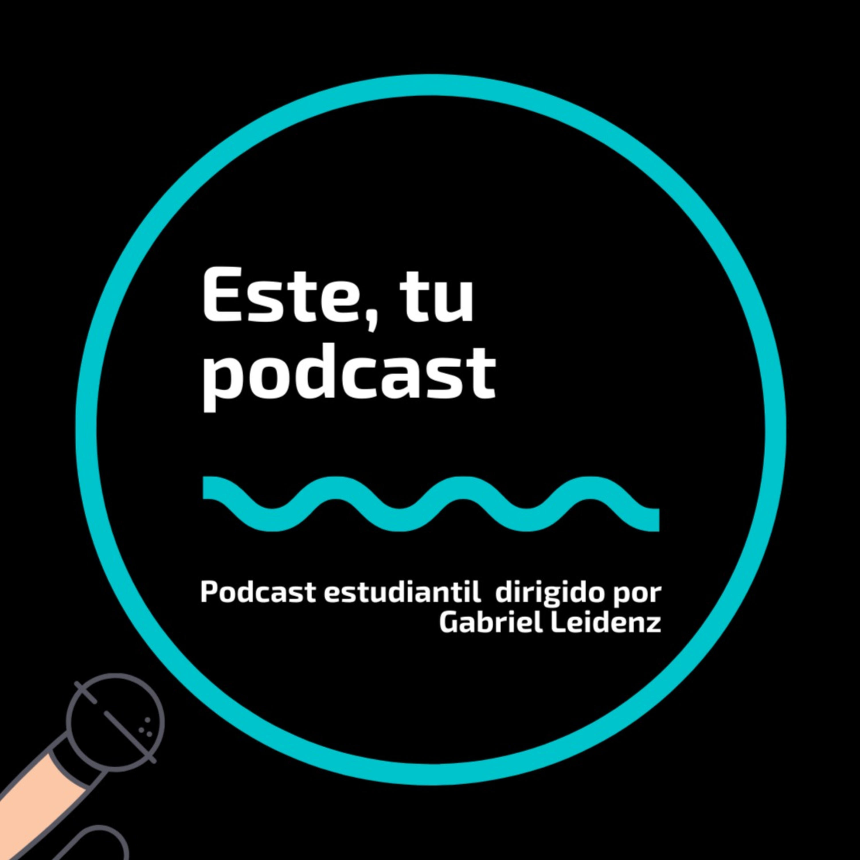 Este, Tu Podcast