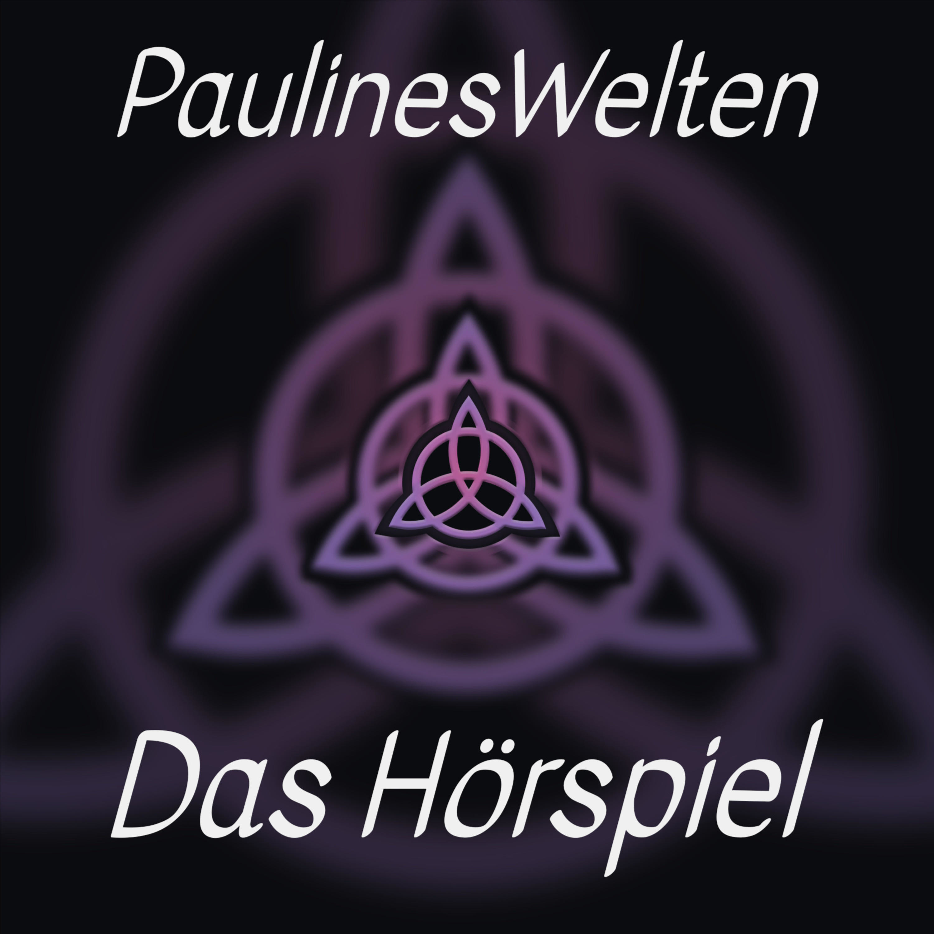 PaulinesWelten - Das Hörspiel