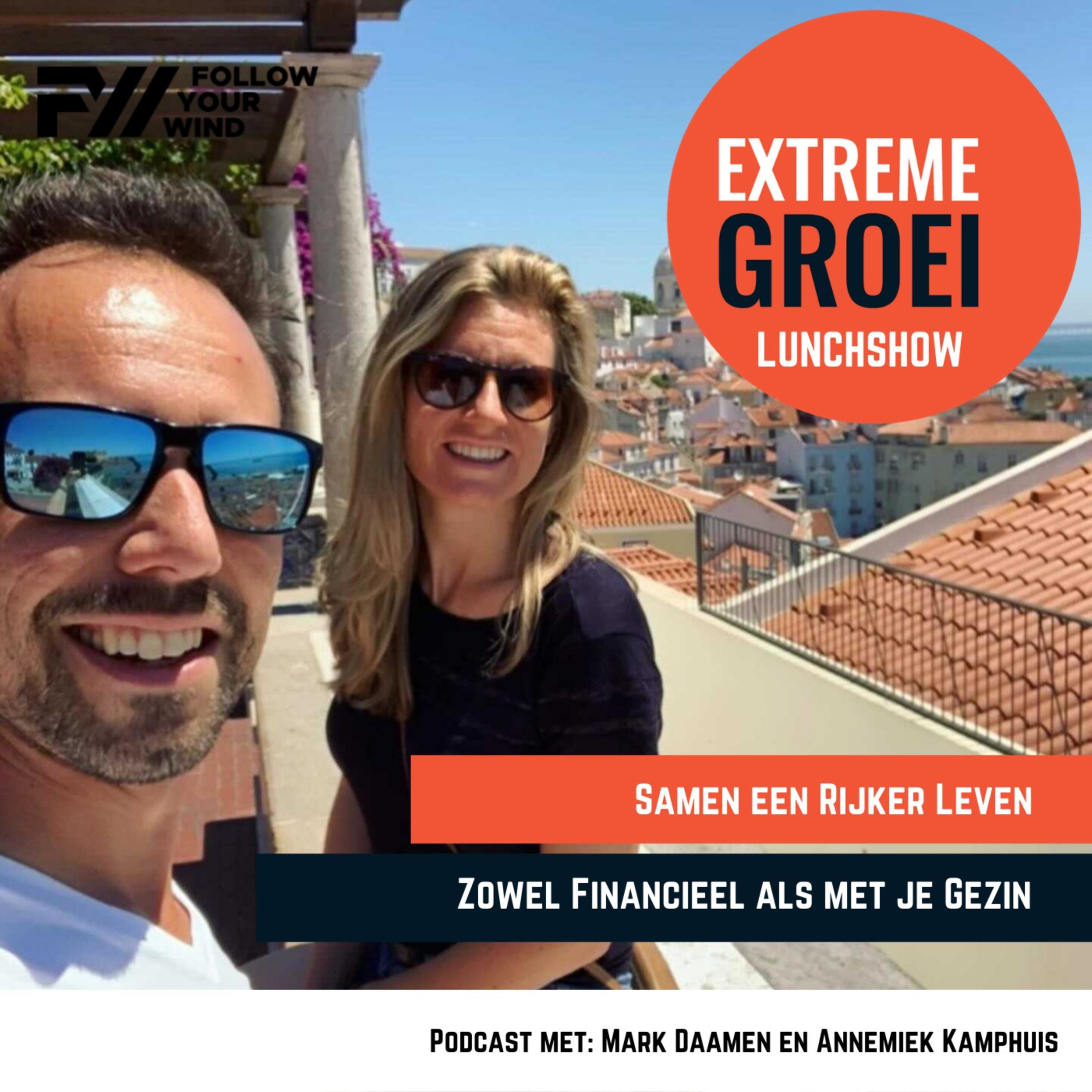 Rijker Leven Vodcast - Mark & Annemiek - ExtremeGroei