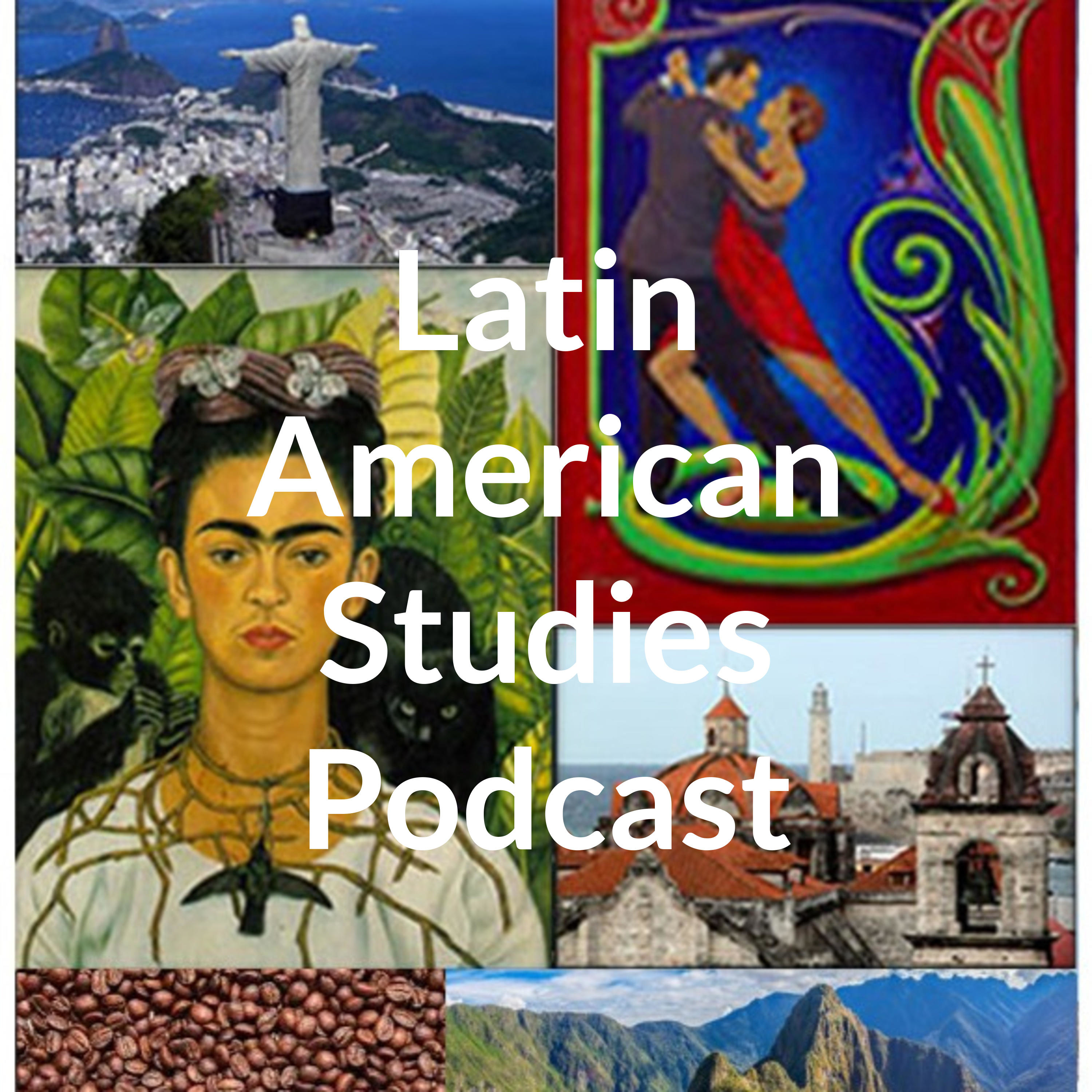 Latin American Studies Podcast