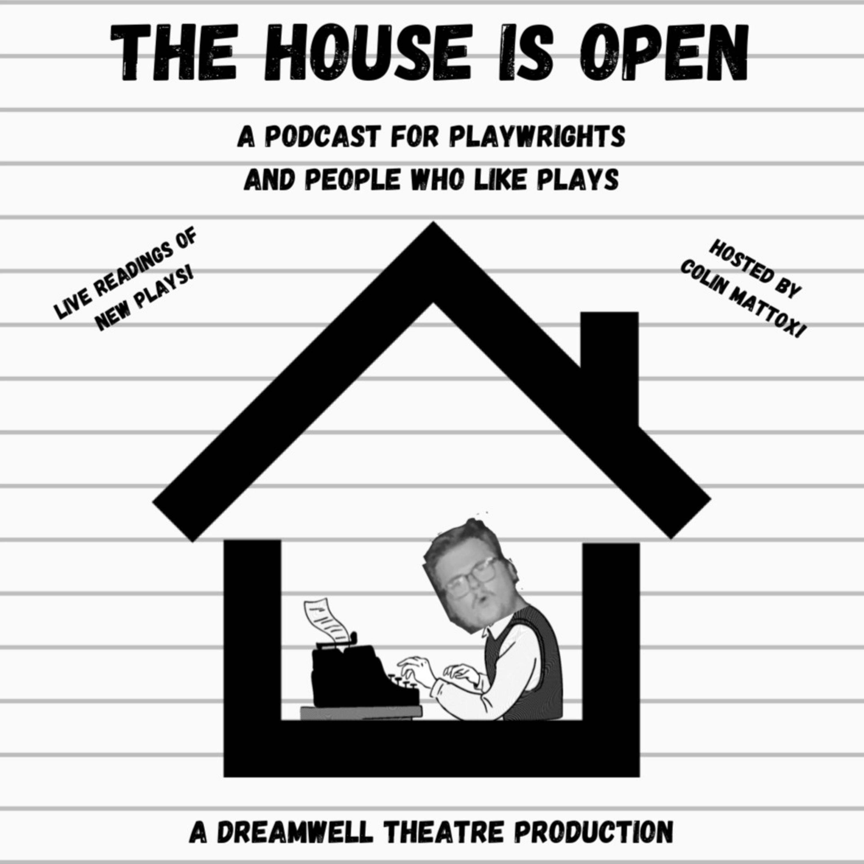 The House is Open