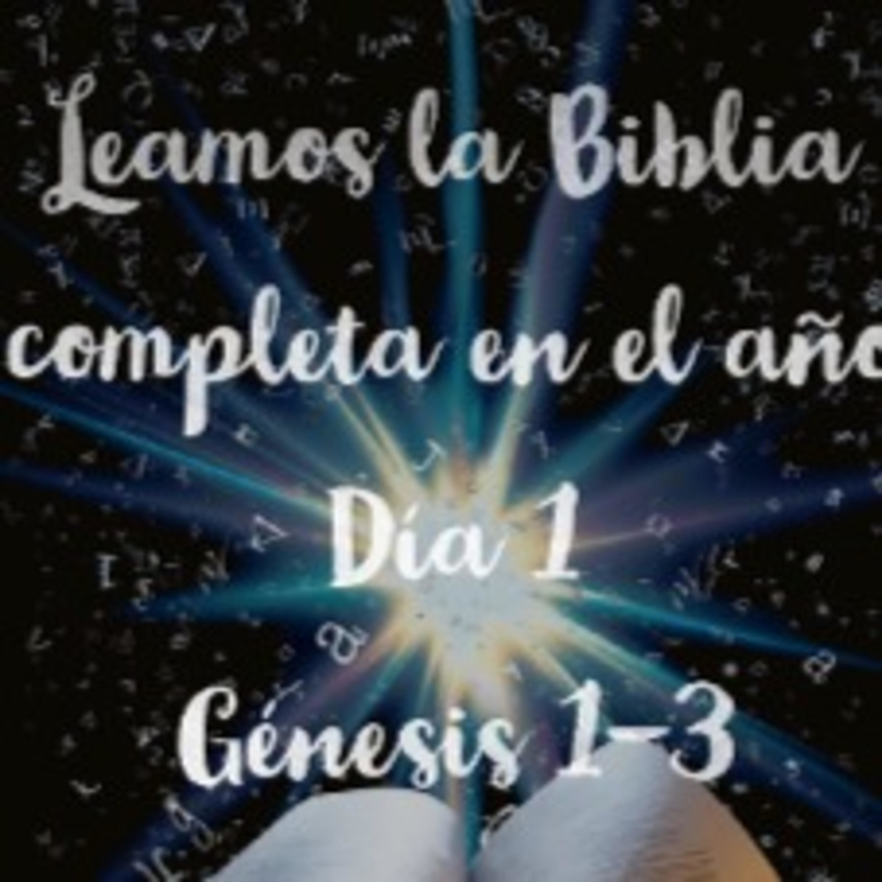 Día uno Génesis capítulo 1 al 3
