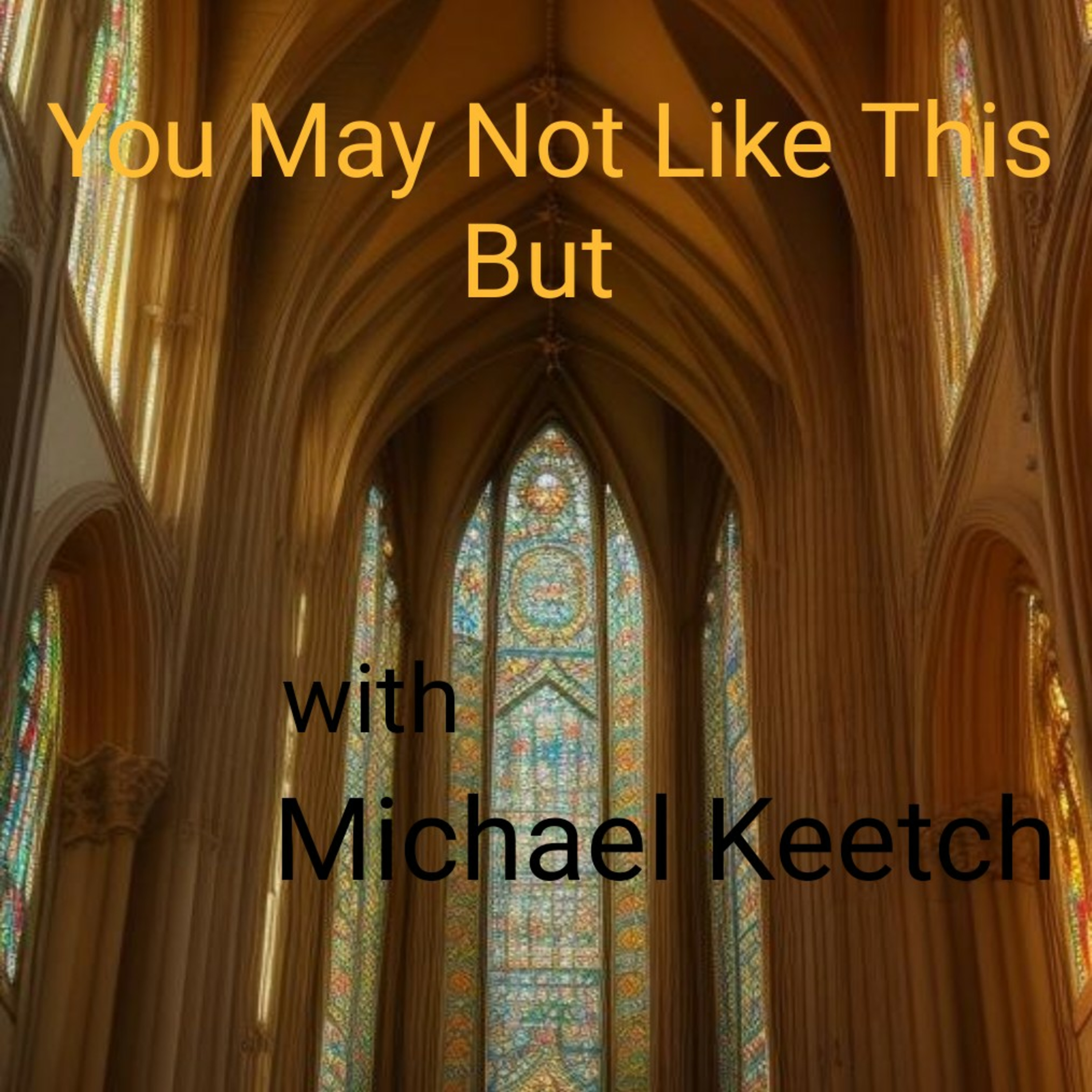 You May Not Like This, But…