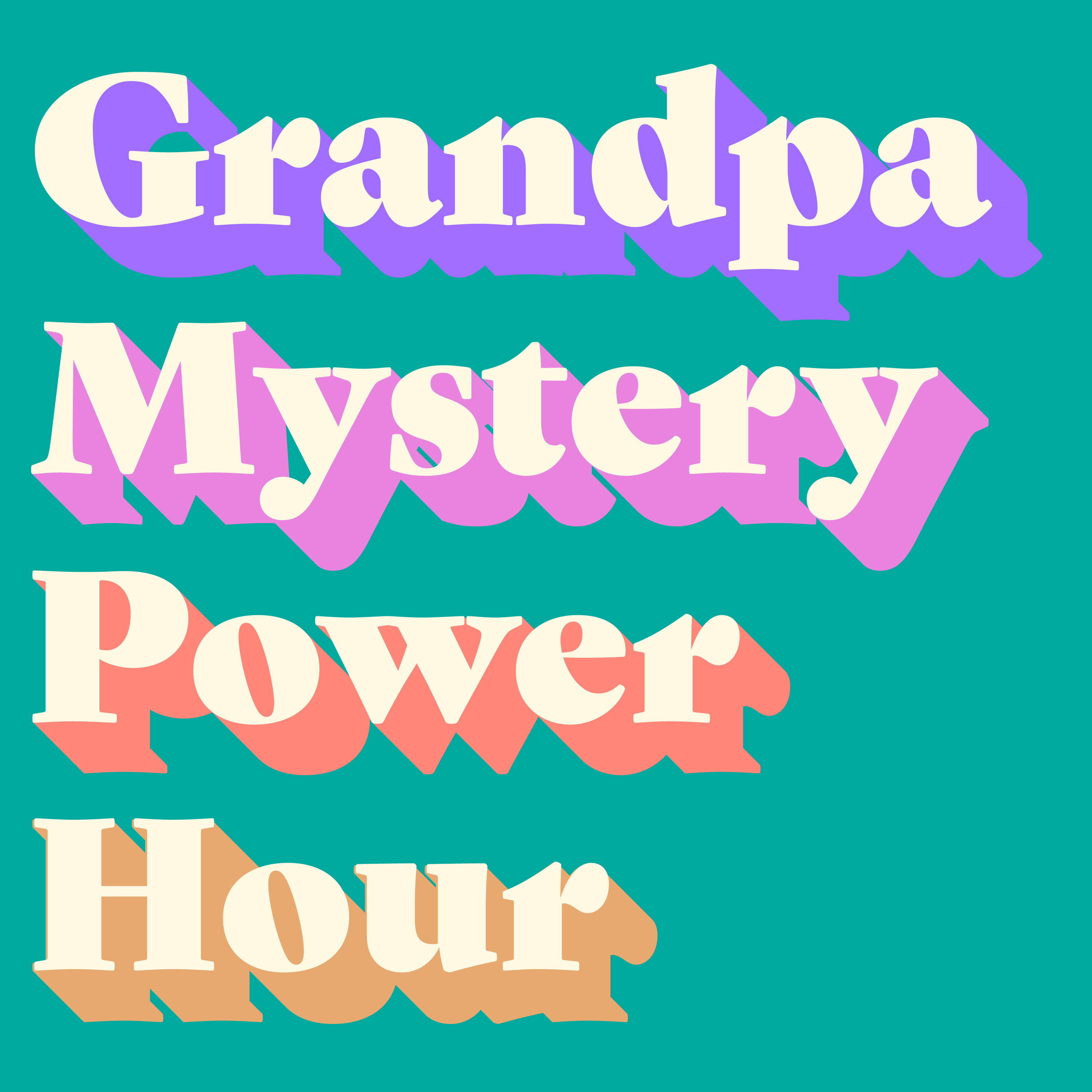 Grandpa Mystery Power Hour