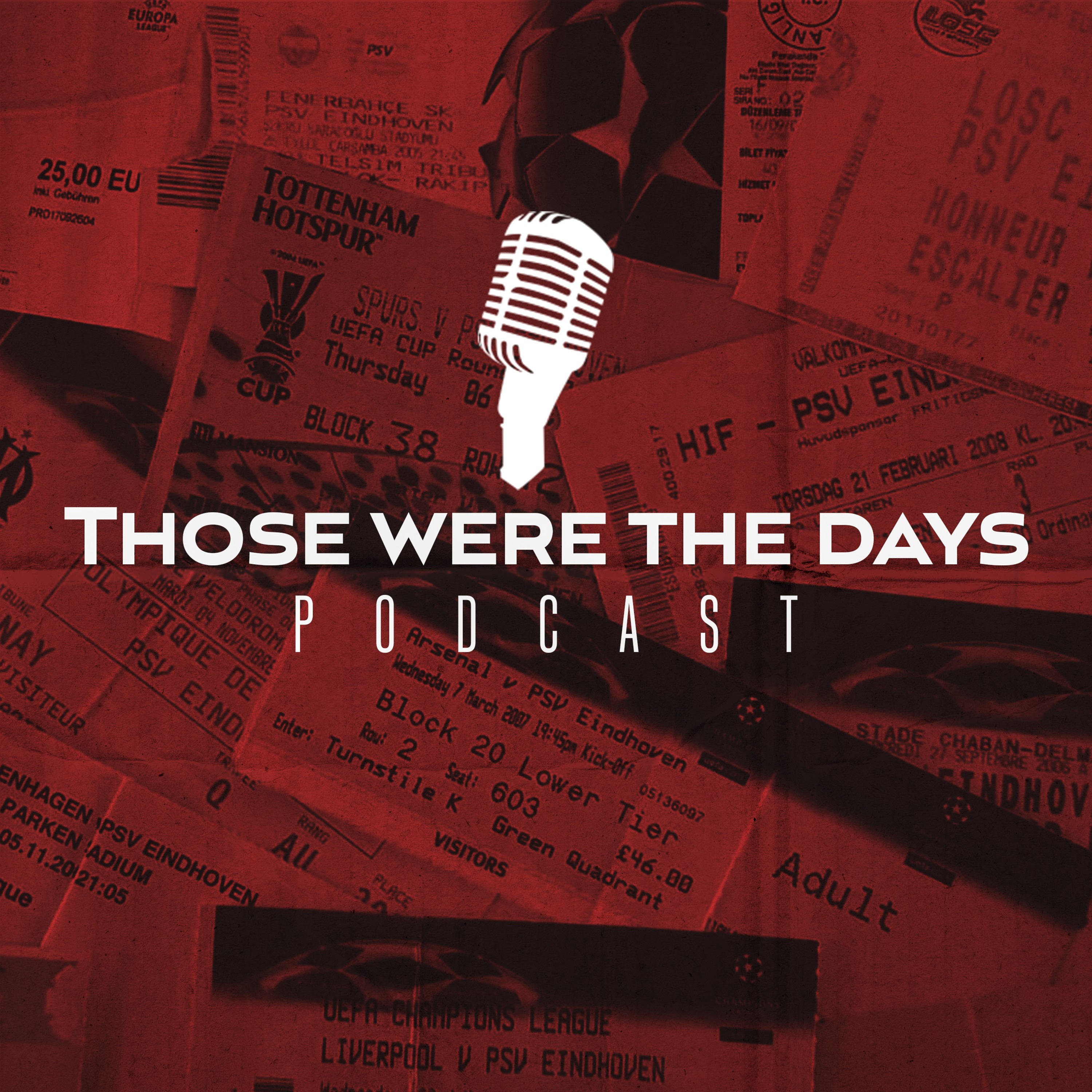 Those Were The Days Podcast