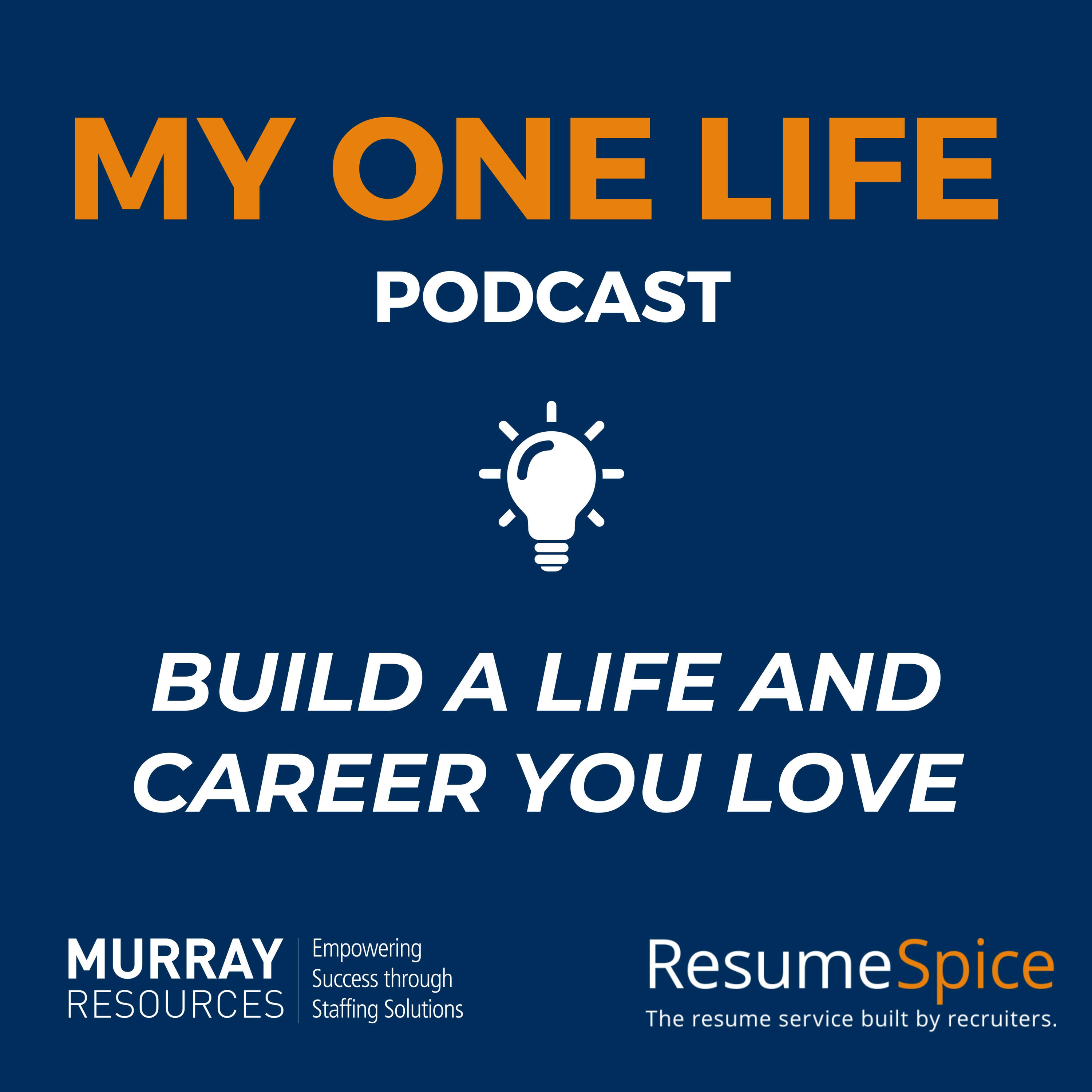 My One Life - Build a Life and Career You Love