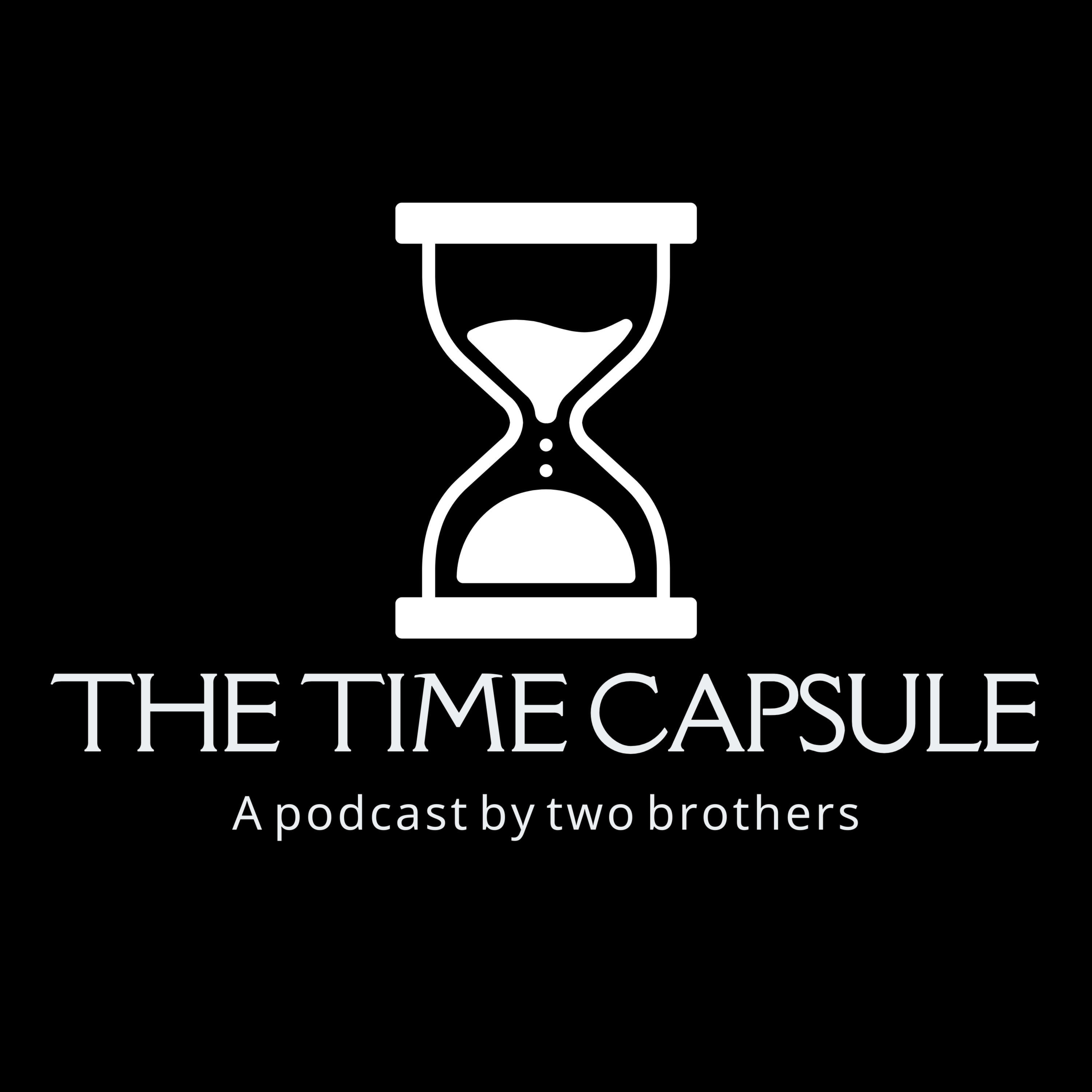 Ryan and Josh\'s Time Capsule