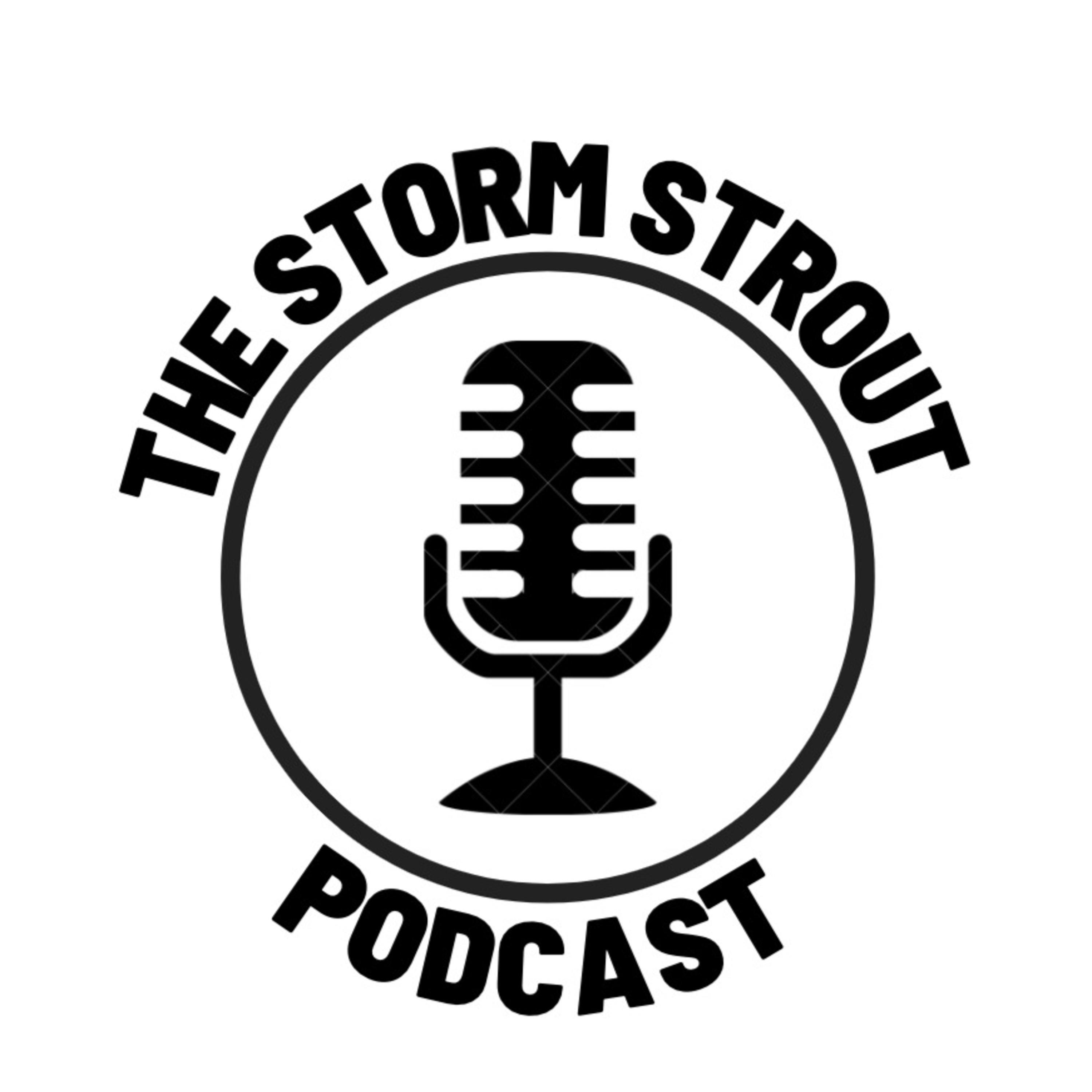 The Storm Strout Podcast 