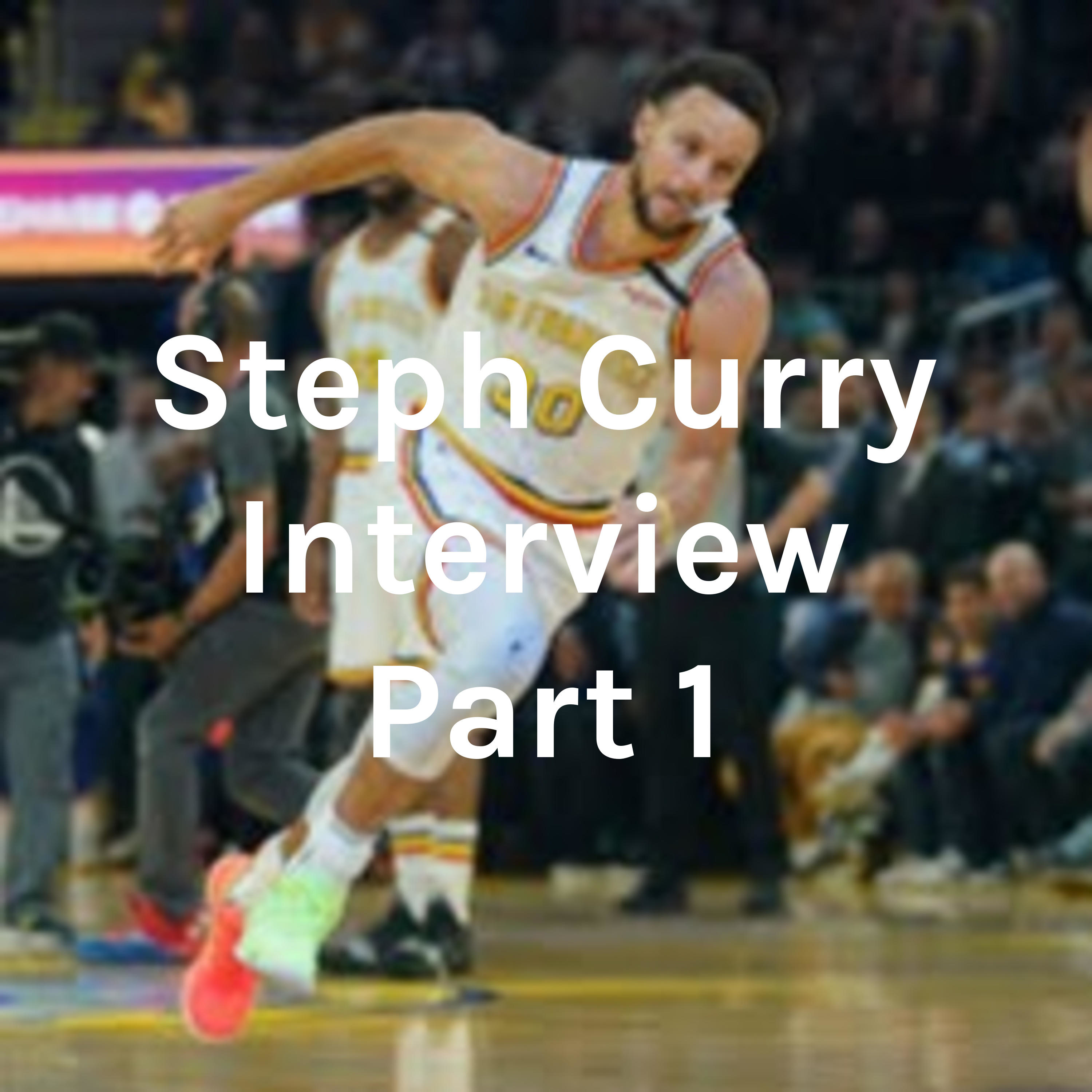 Steph Curry Interview Part 1