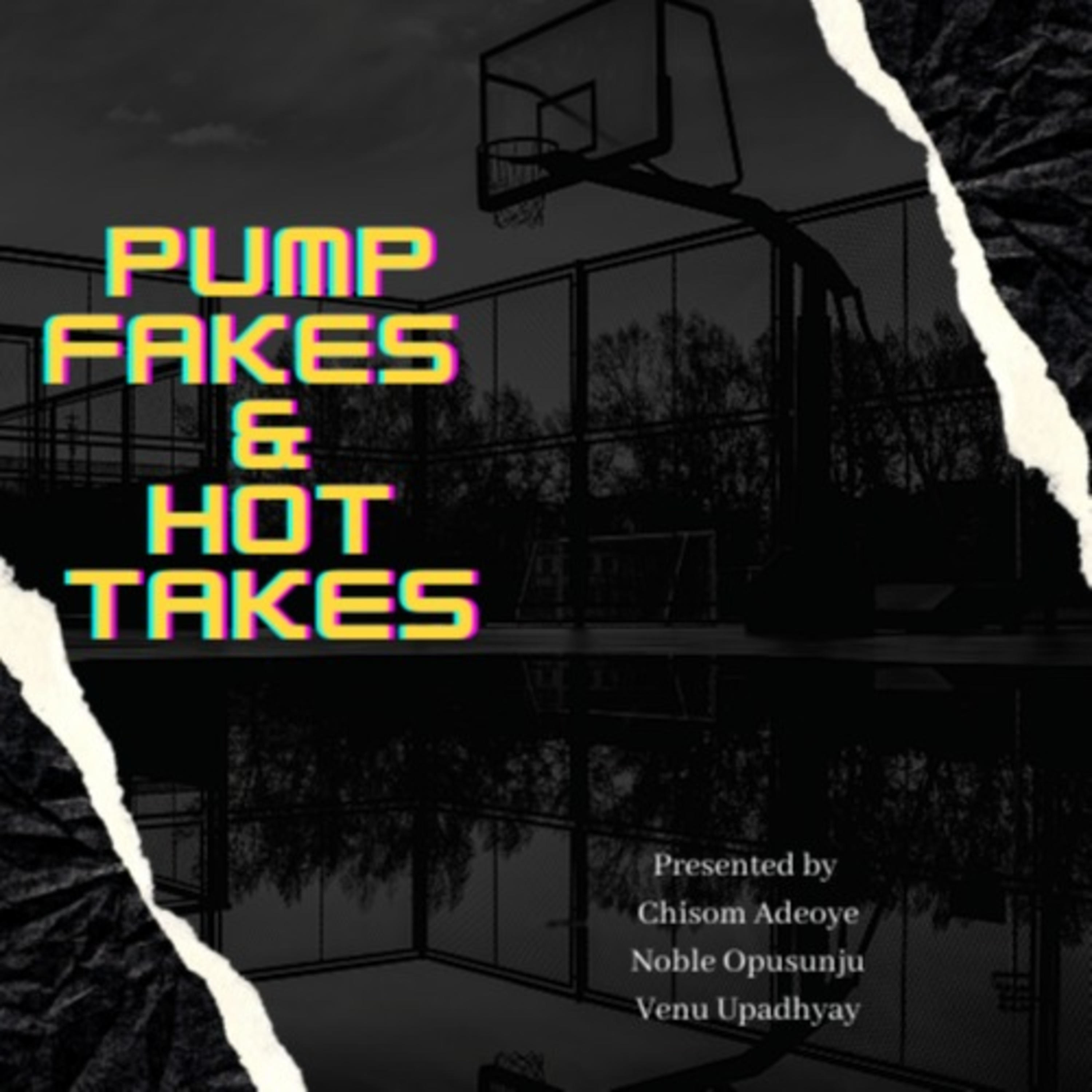 Pump Fakes and Hot Takes