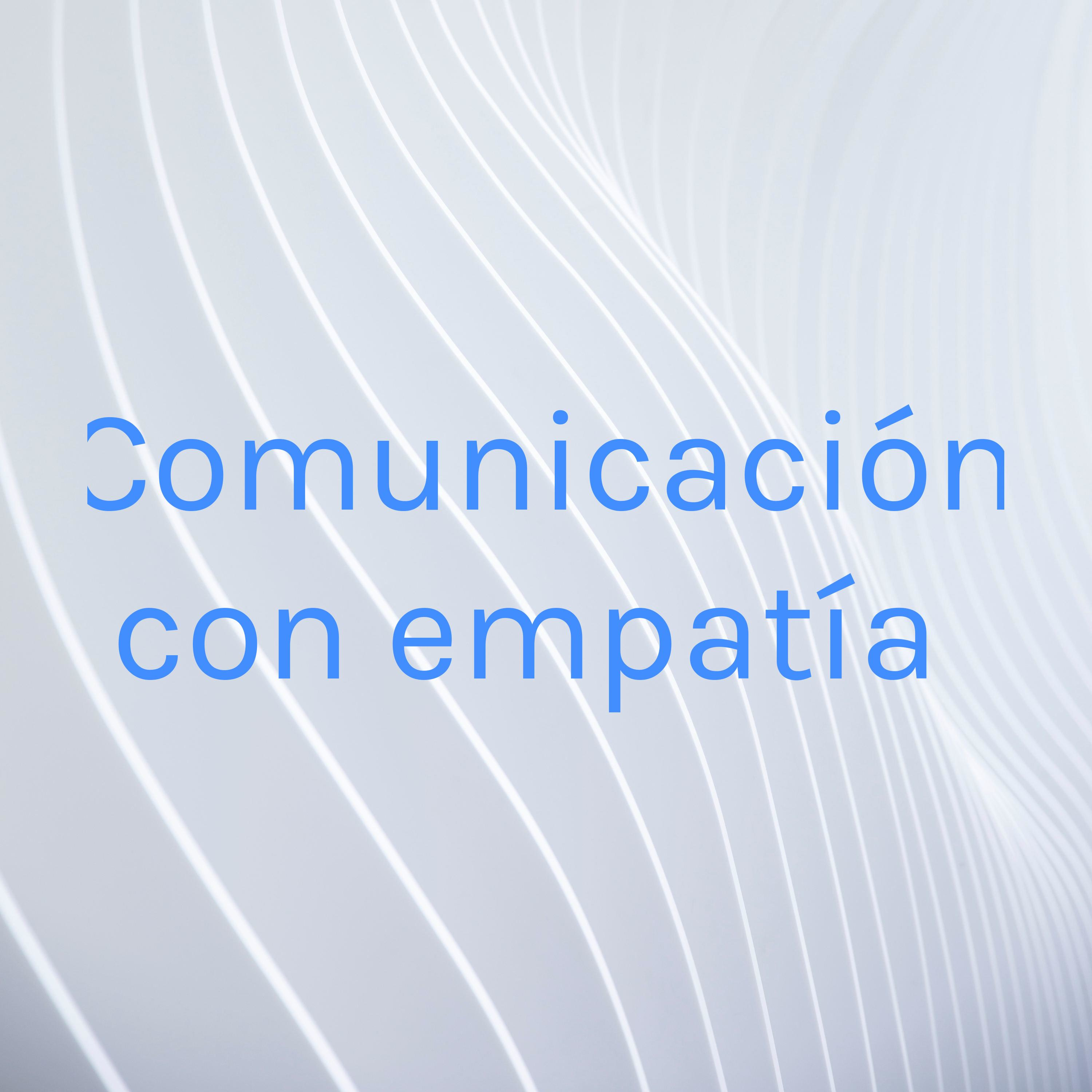 Comunicación con empatía 