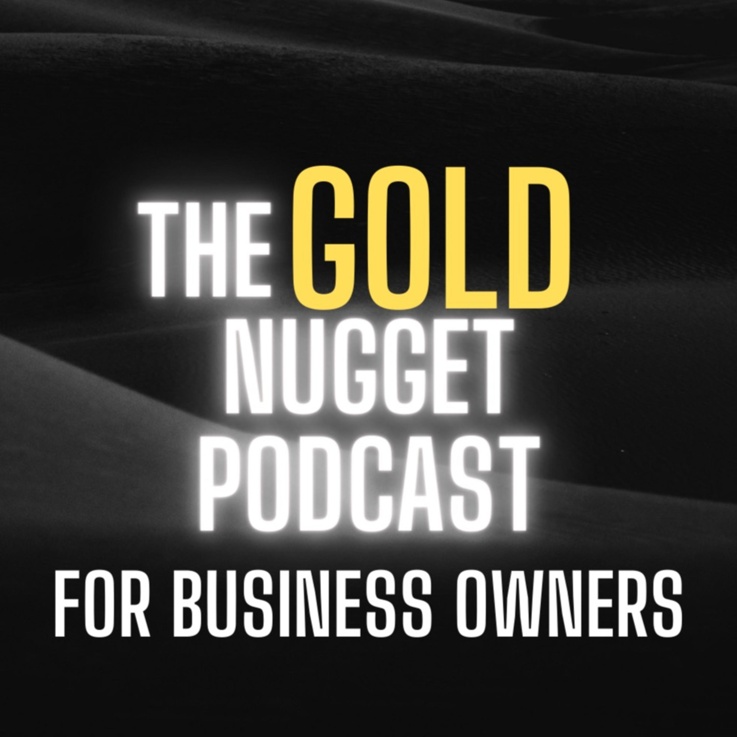 The Gold Nugget Podcast