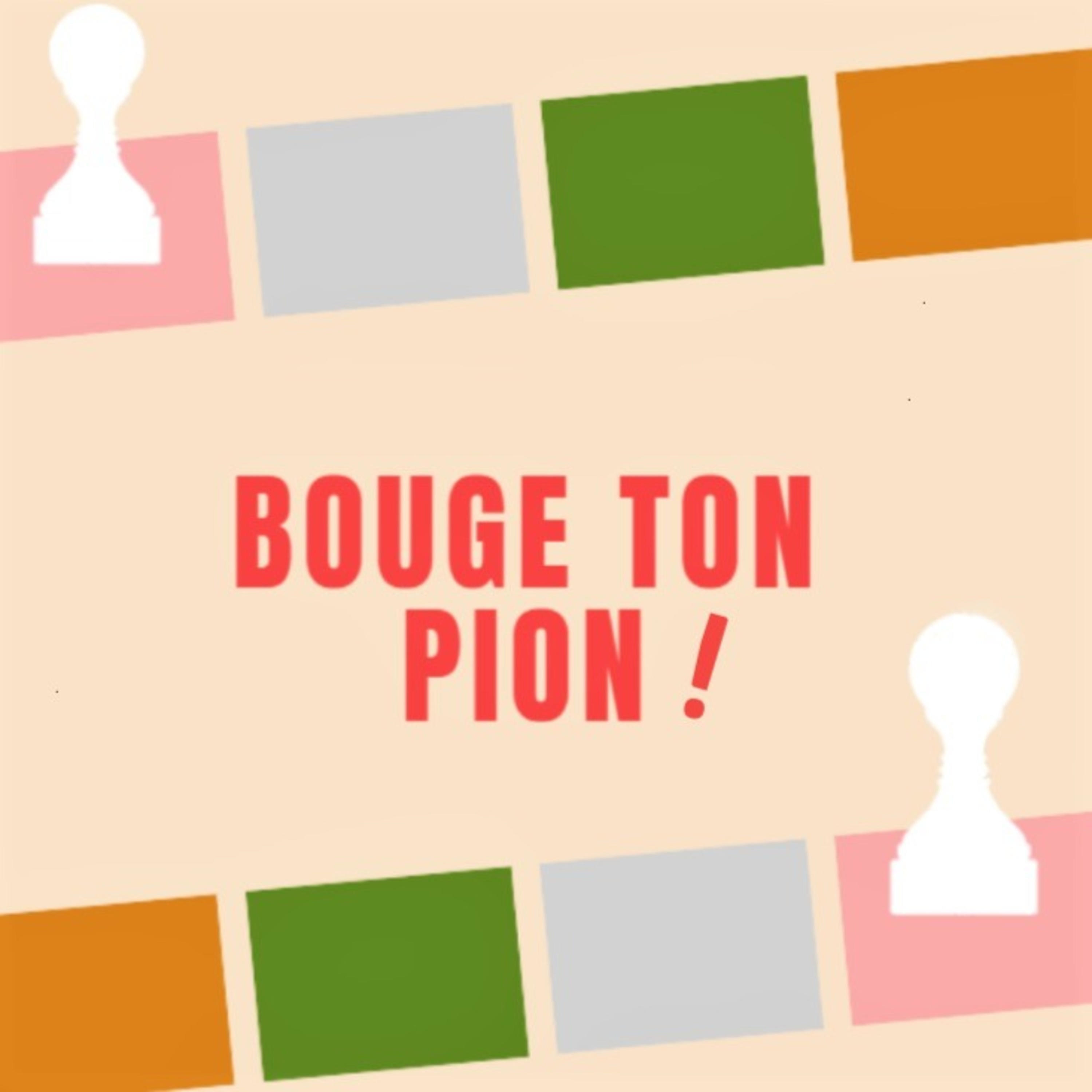 Bouge ton pion ! podcast artwork