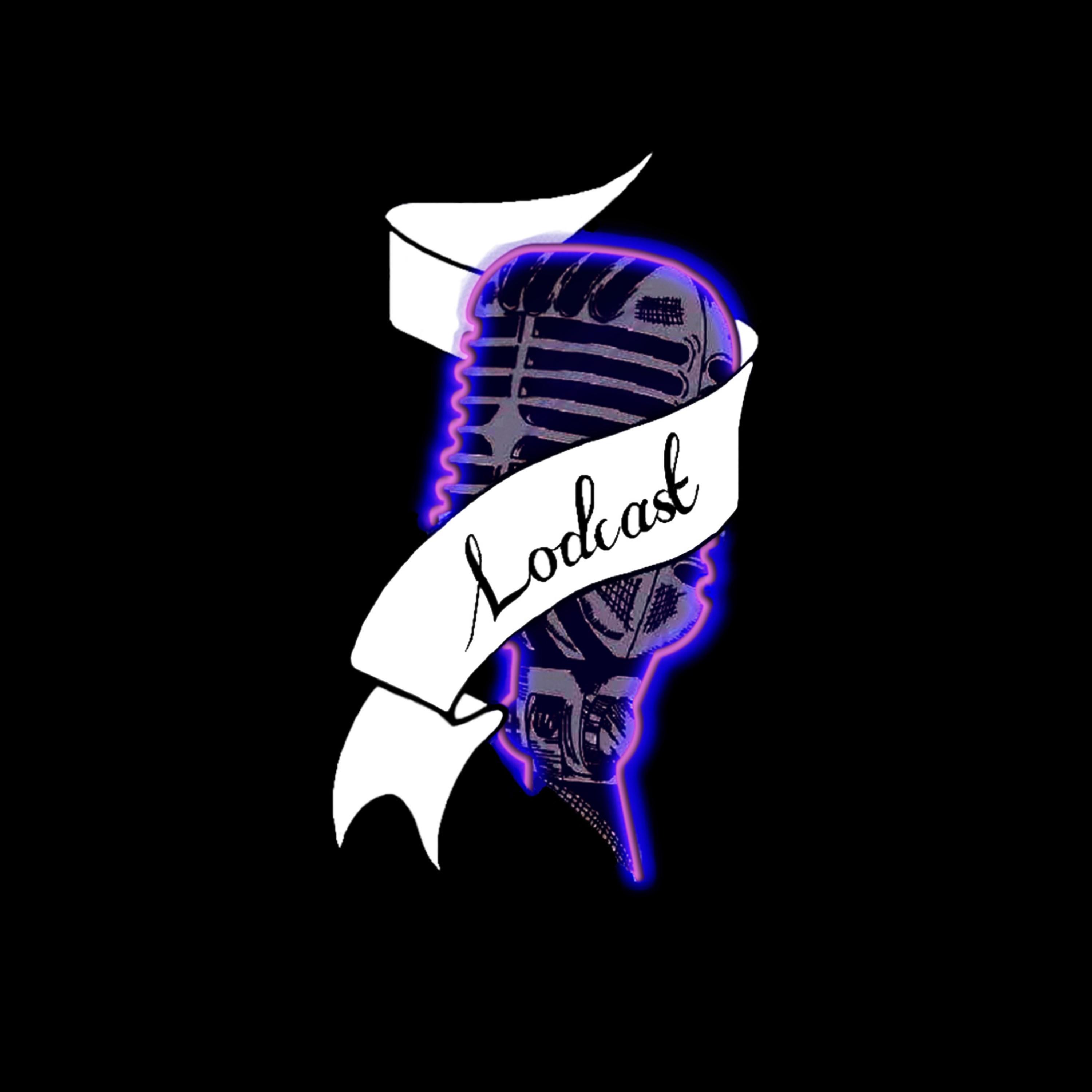 Lodcast