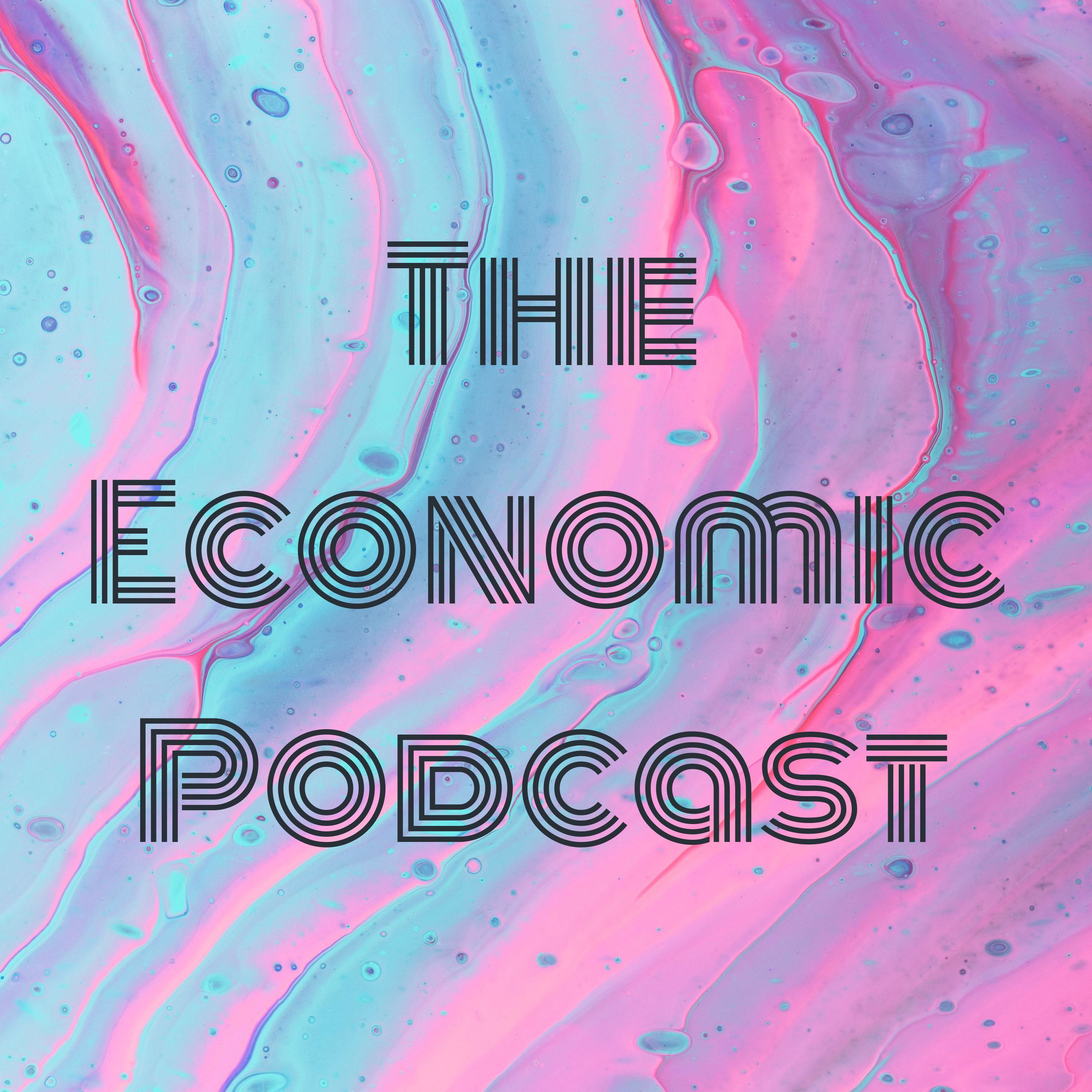 The Economic Podcast