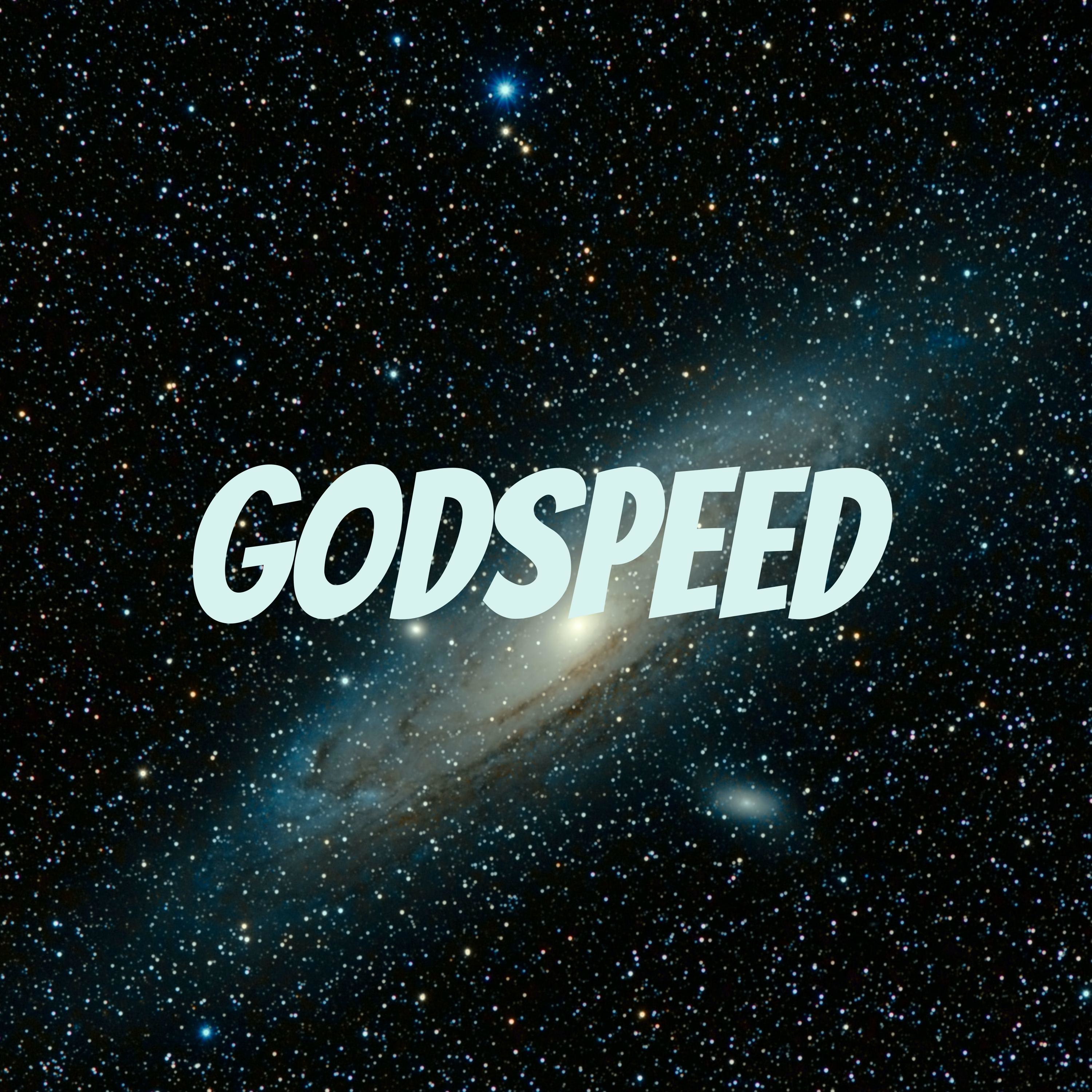 GODSPEED 