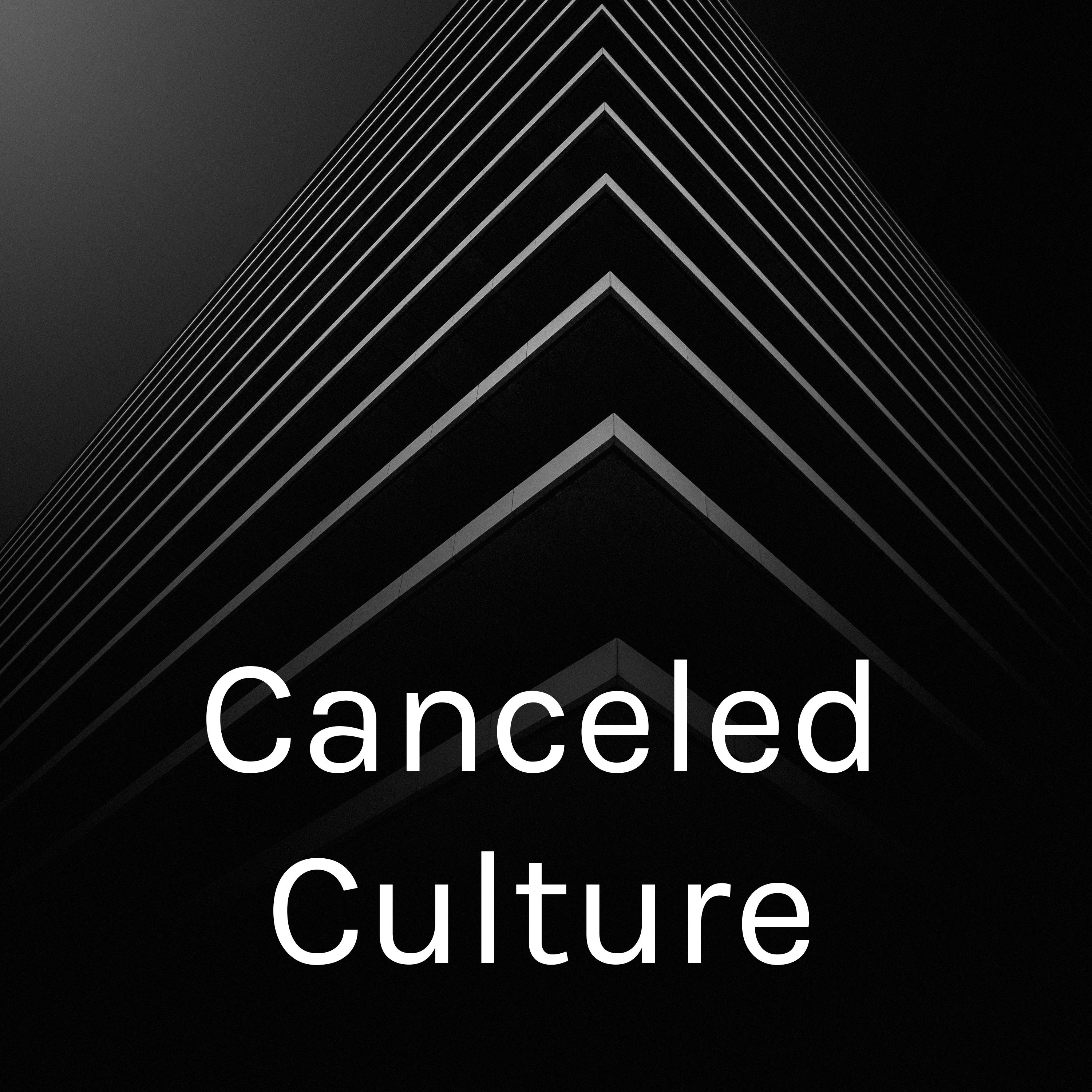 Canceled Culture
