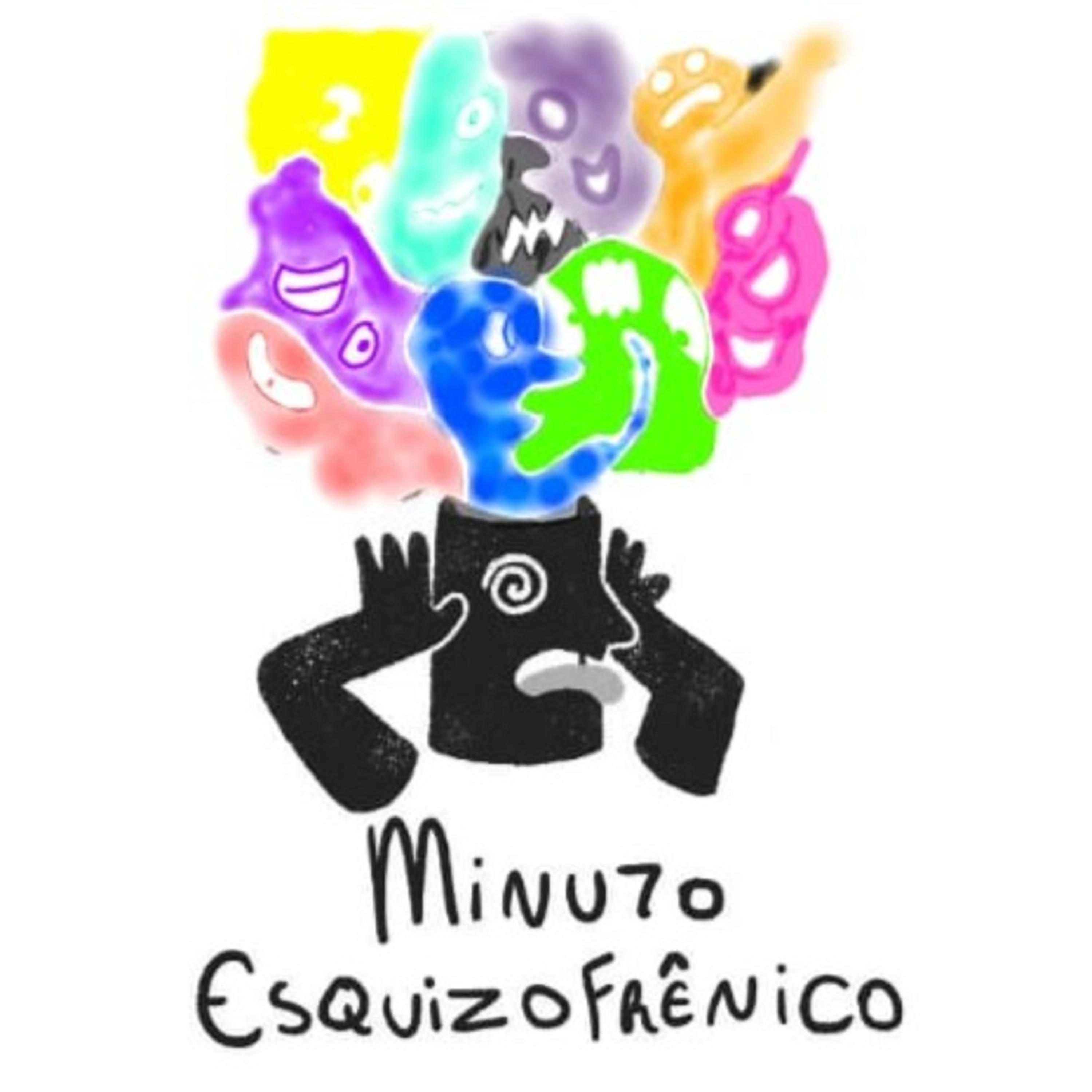 Minuto Esquizofrênico podcast artwork