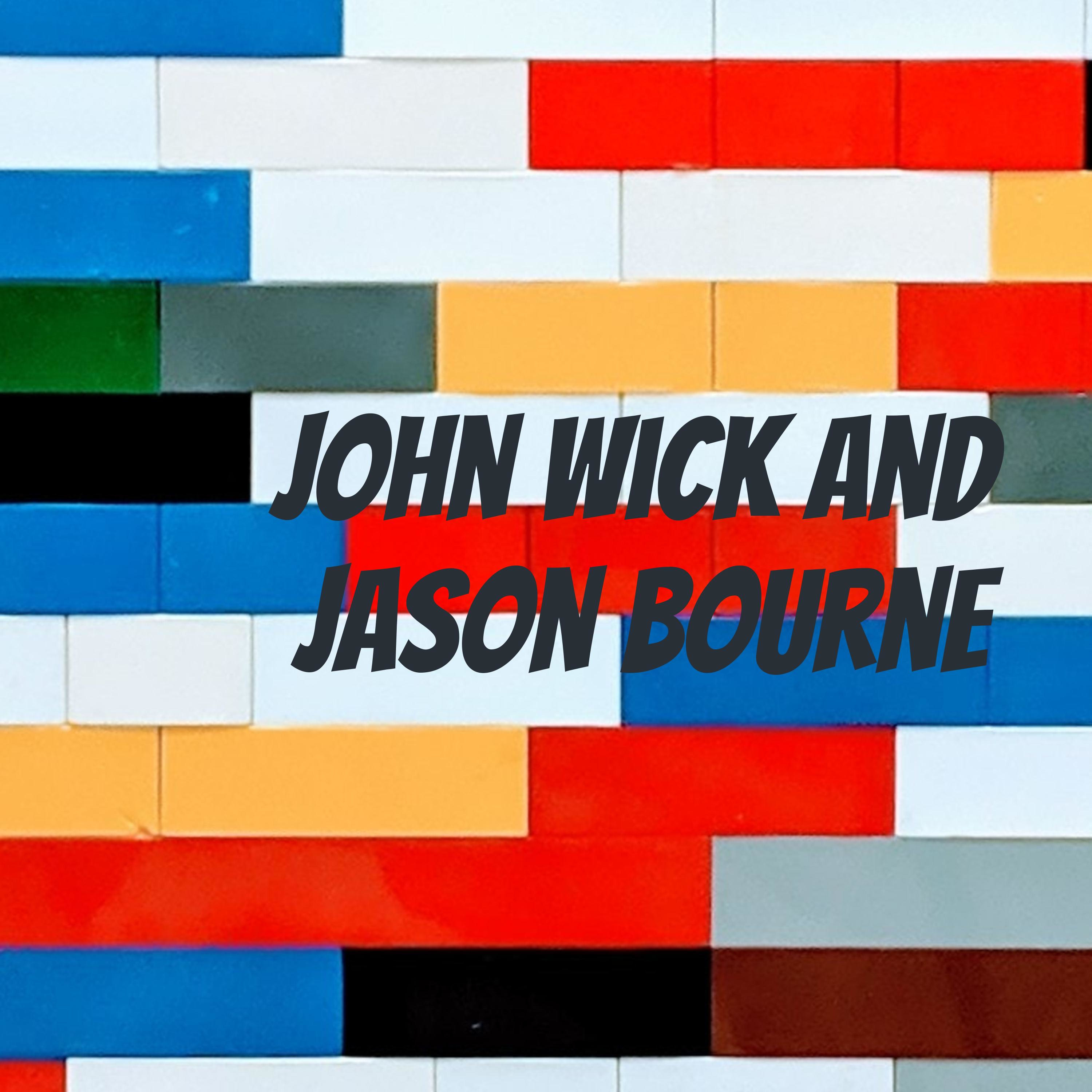 John Wick and Jason Bourne