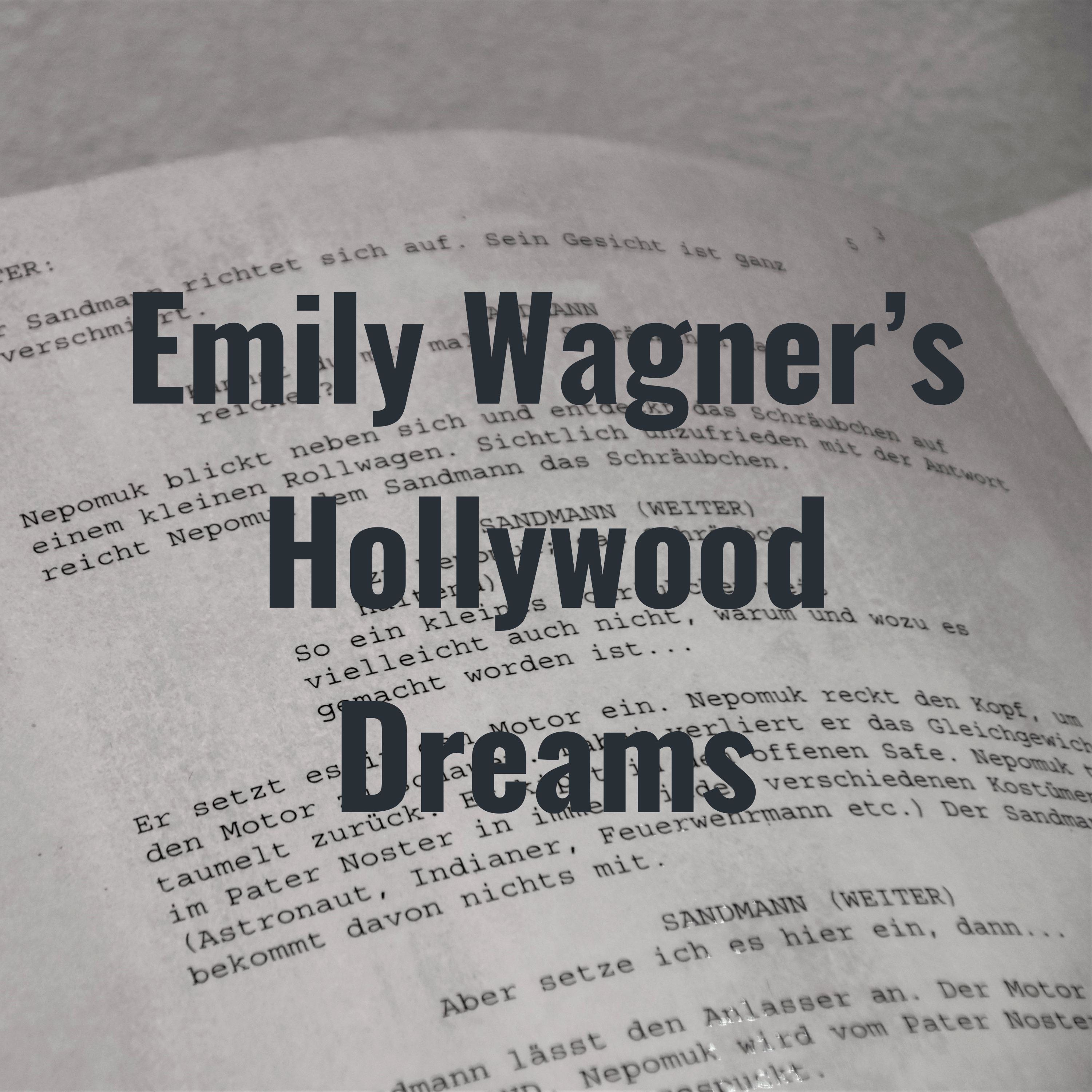 Emily Wagner’s Hollywood Dreams