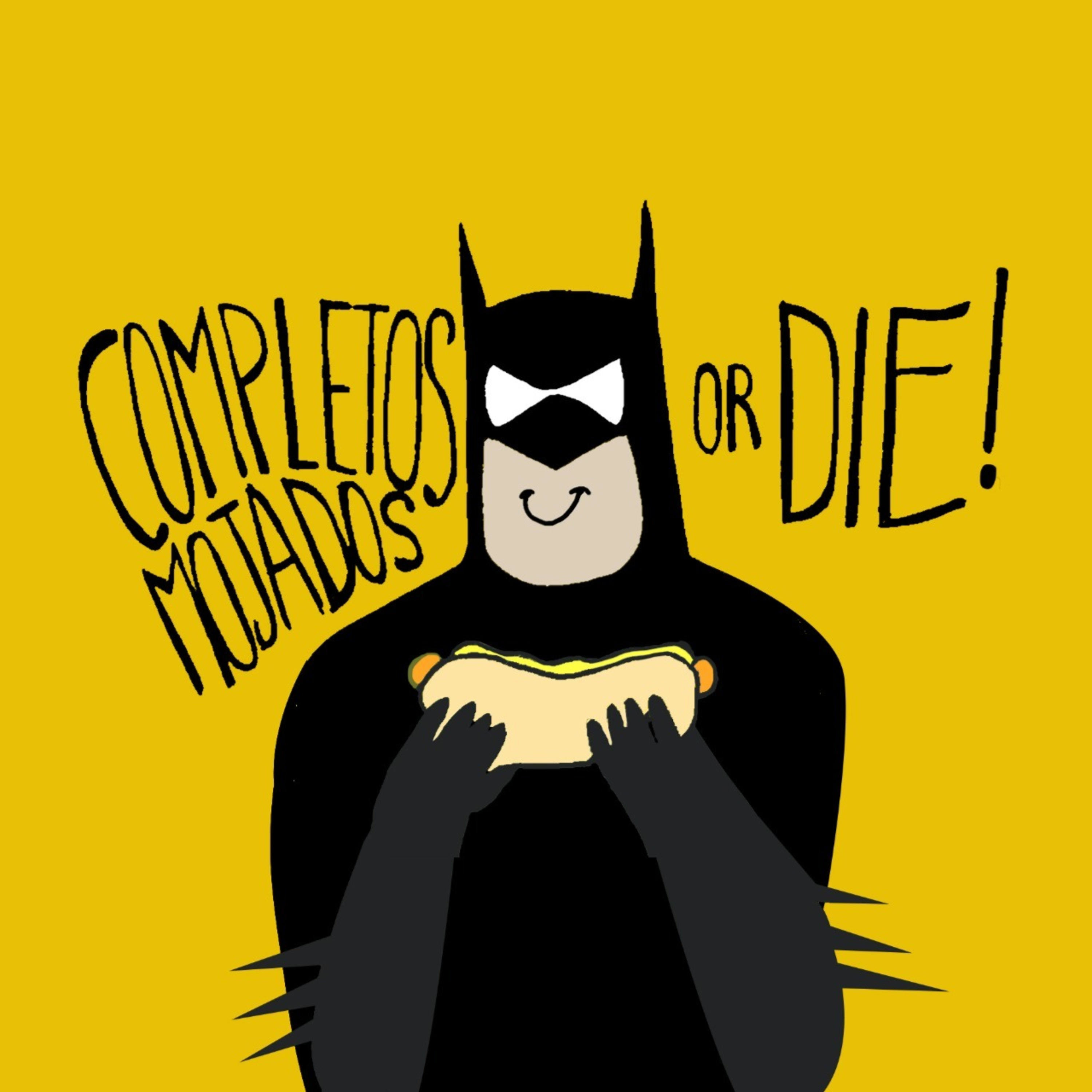 COMPLETOS MOJADOS OR DIE!