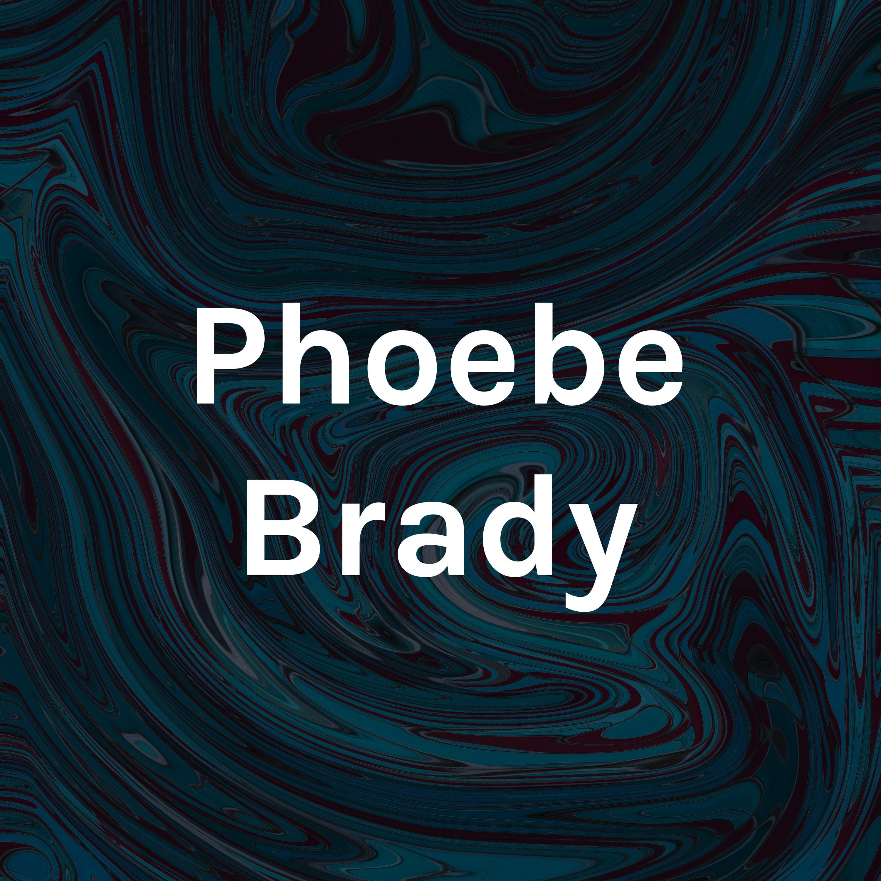 Phoebe Brady