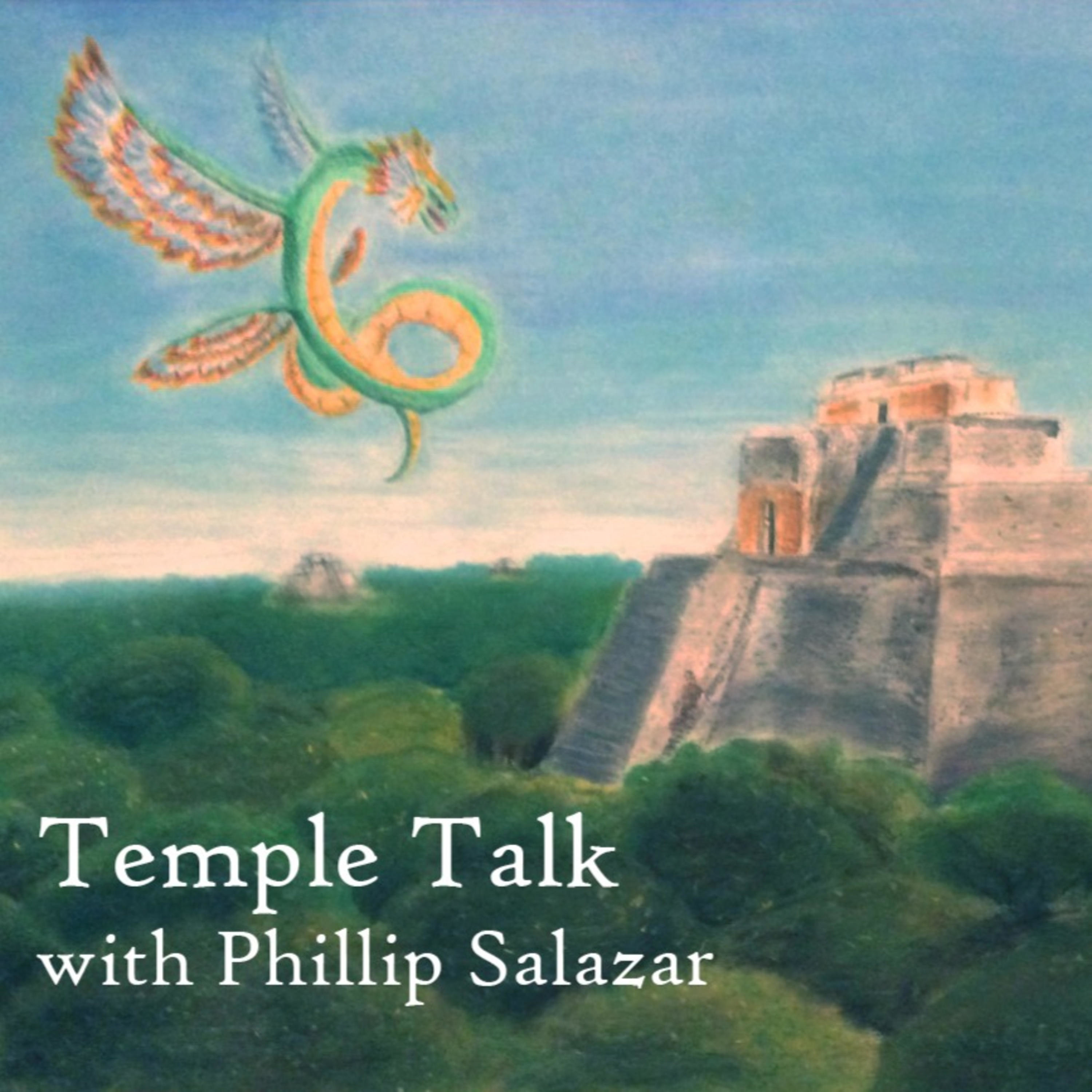 Temple Talk with Phillip Salazar