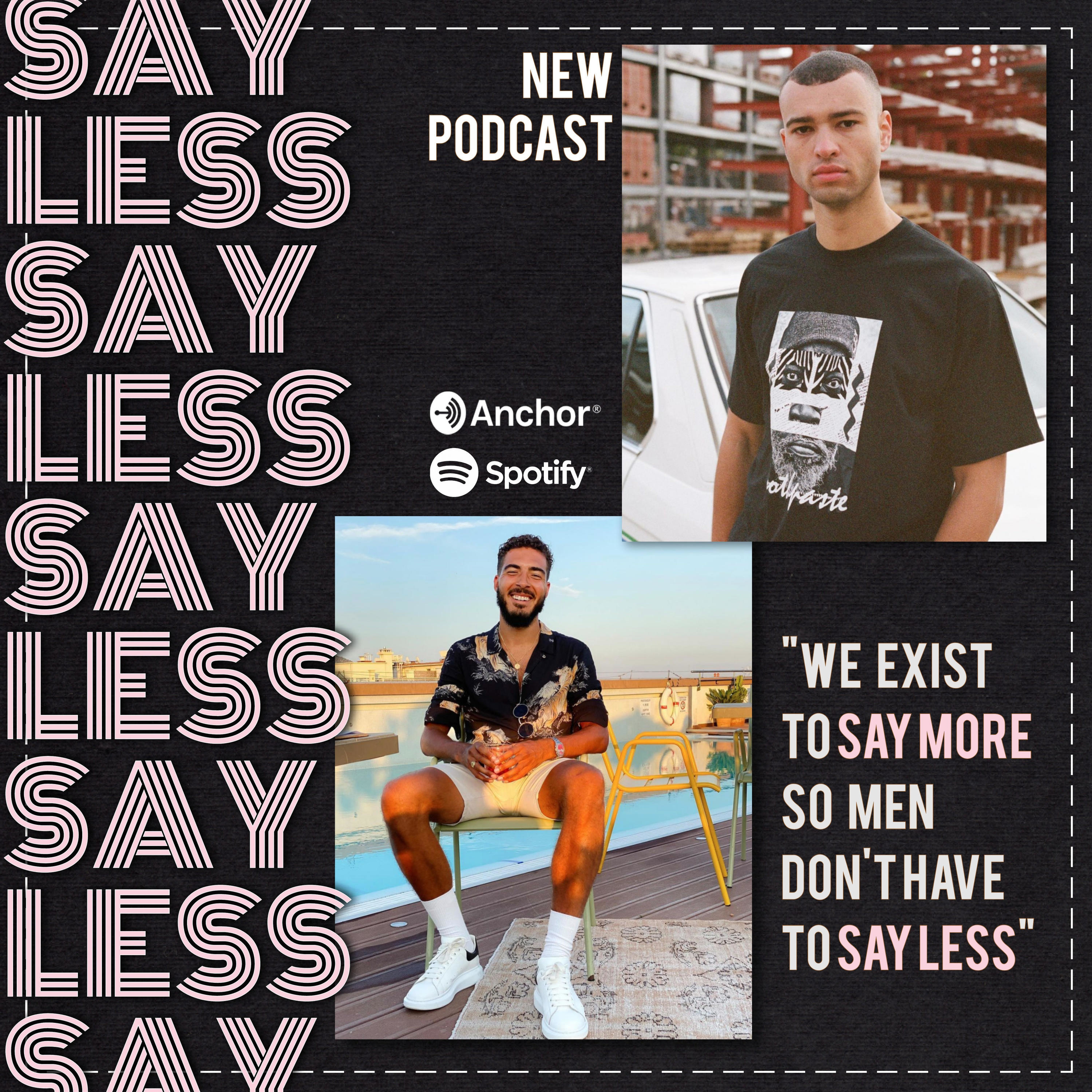 \'The Say Less Podcast\' with Johnny & Rak