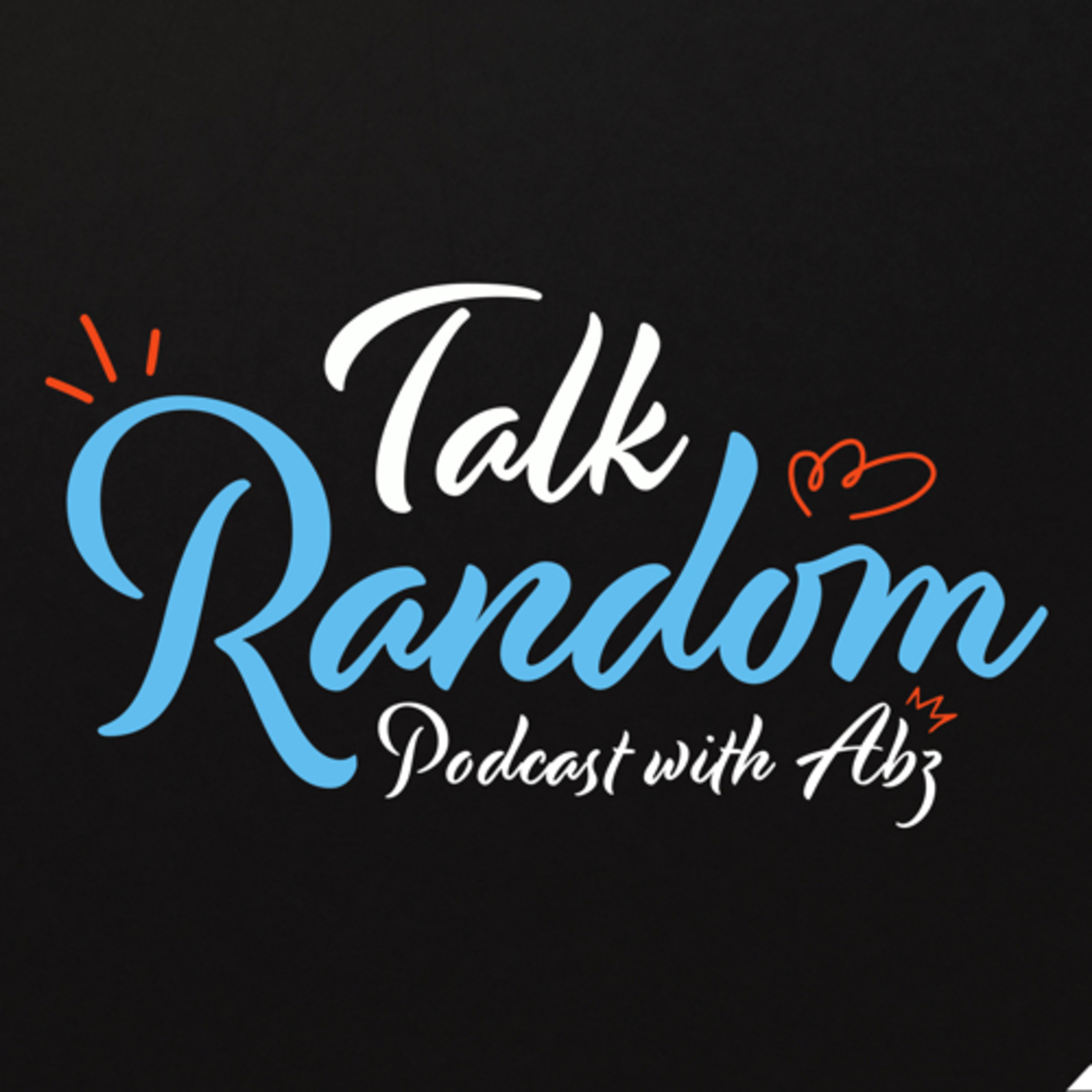 Talk Random With Abz & Bashi
