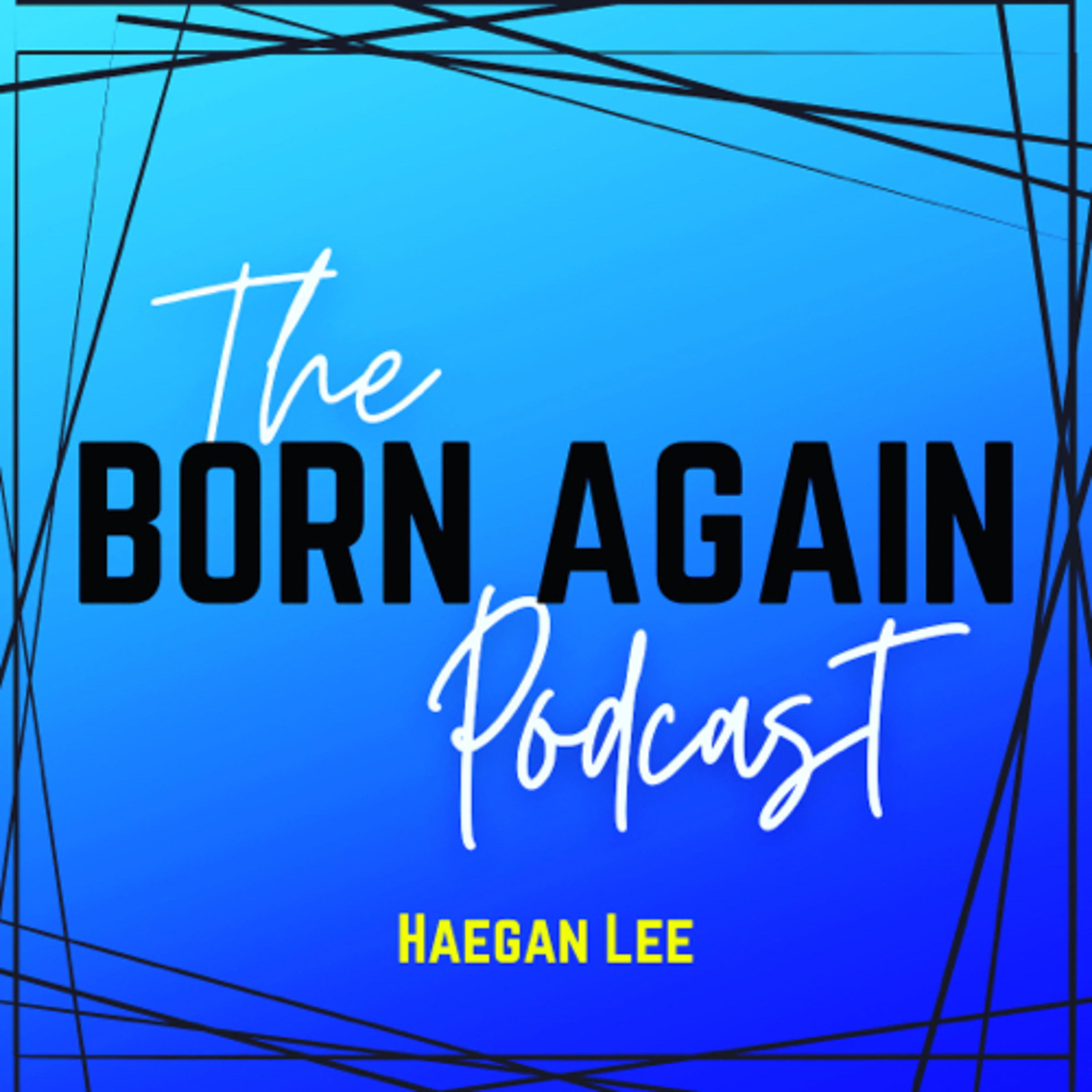 The Born Again Podcast