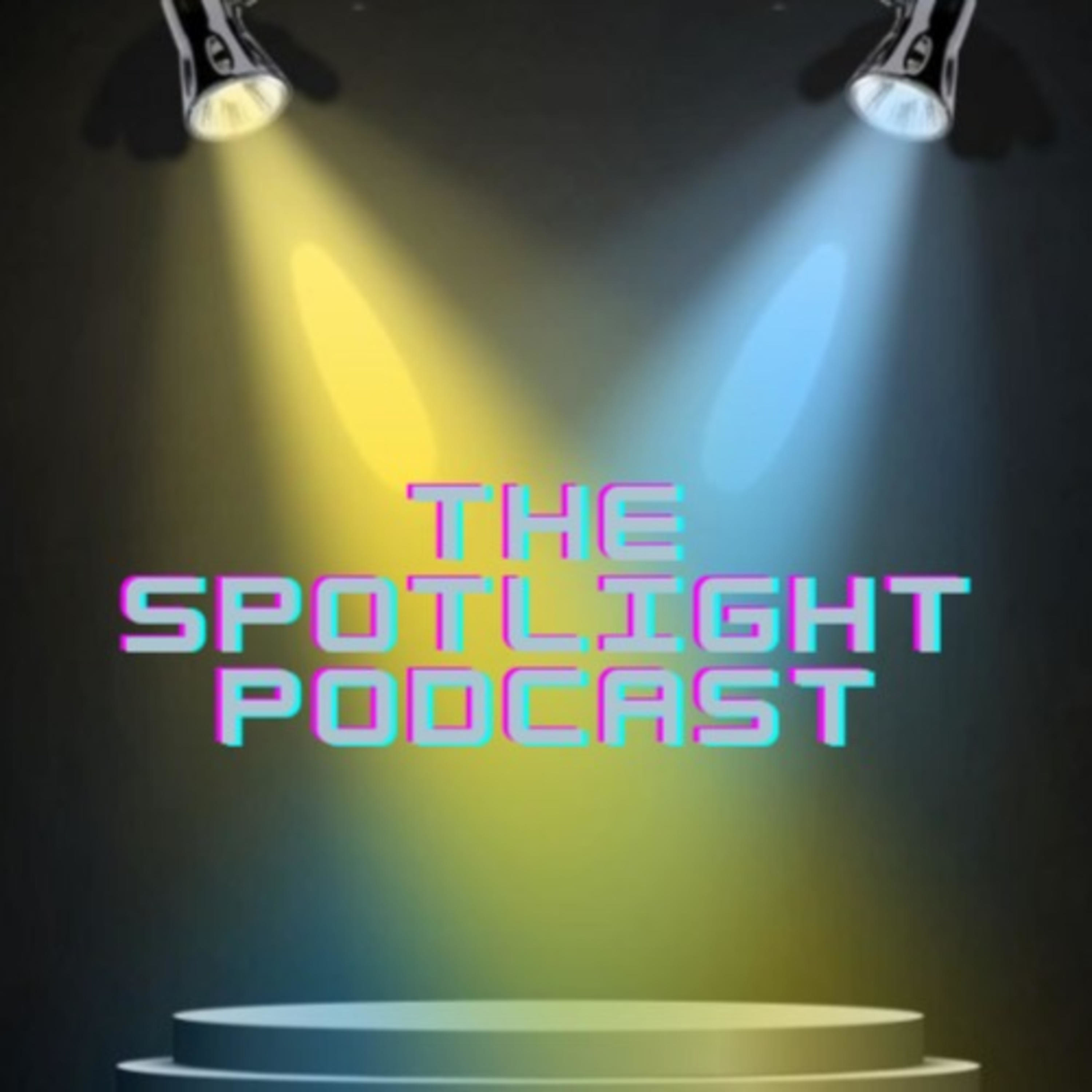 The Spotlight Podcast