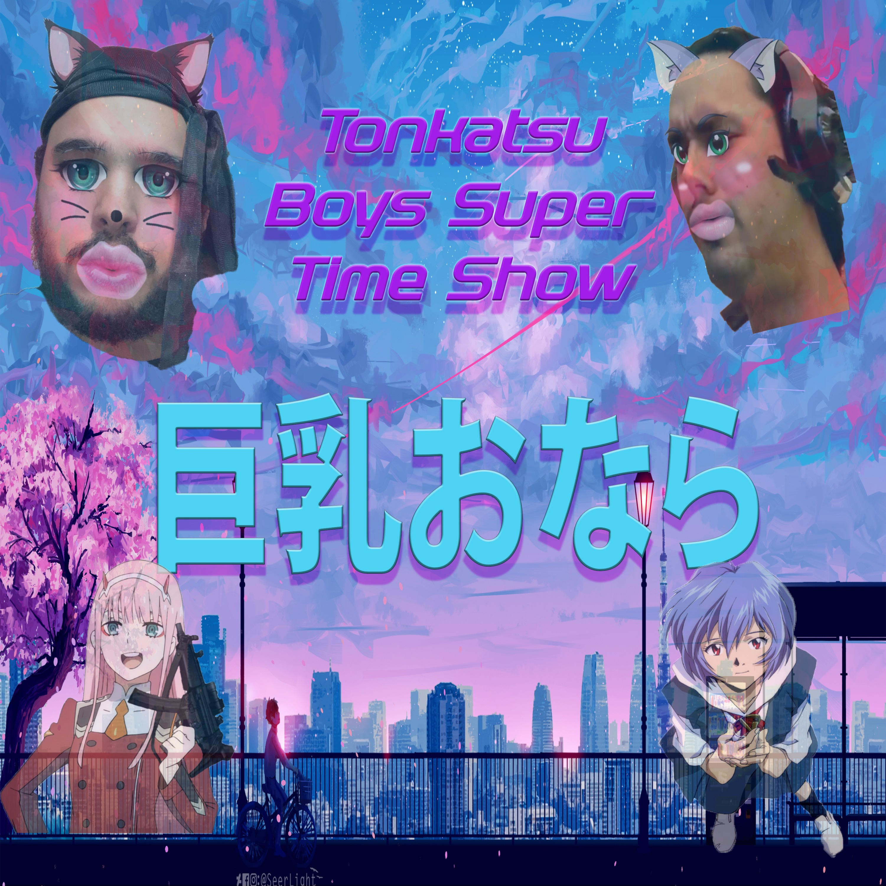 Tonkatsu Boys Super Time Show 