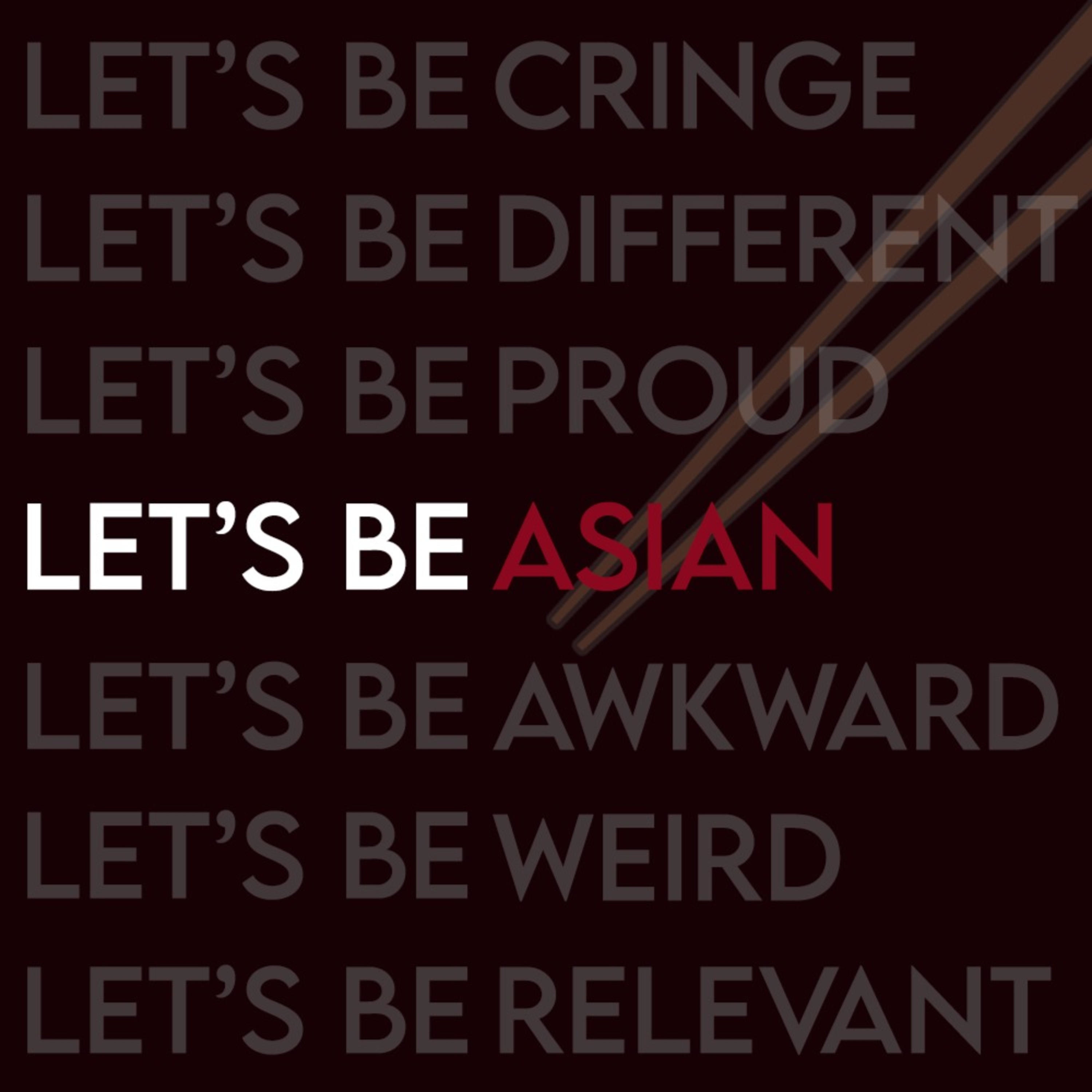Let's Be Asian