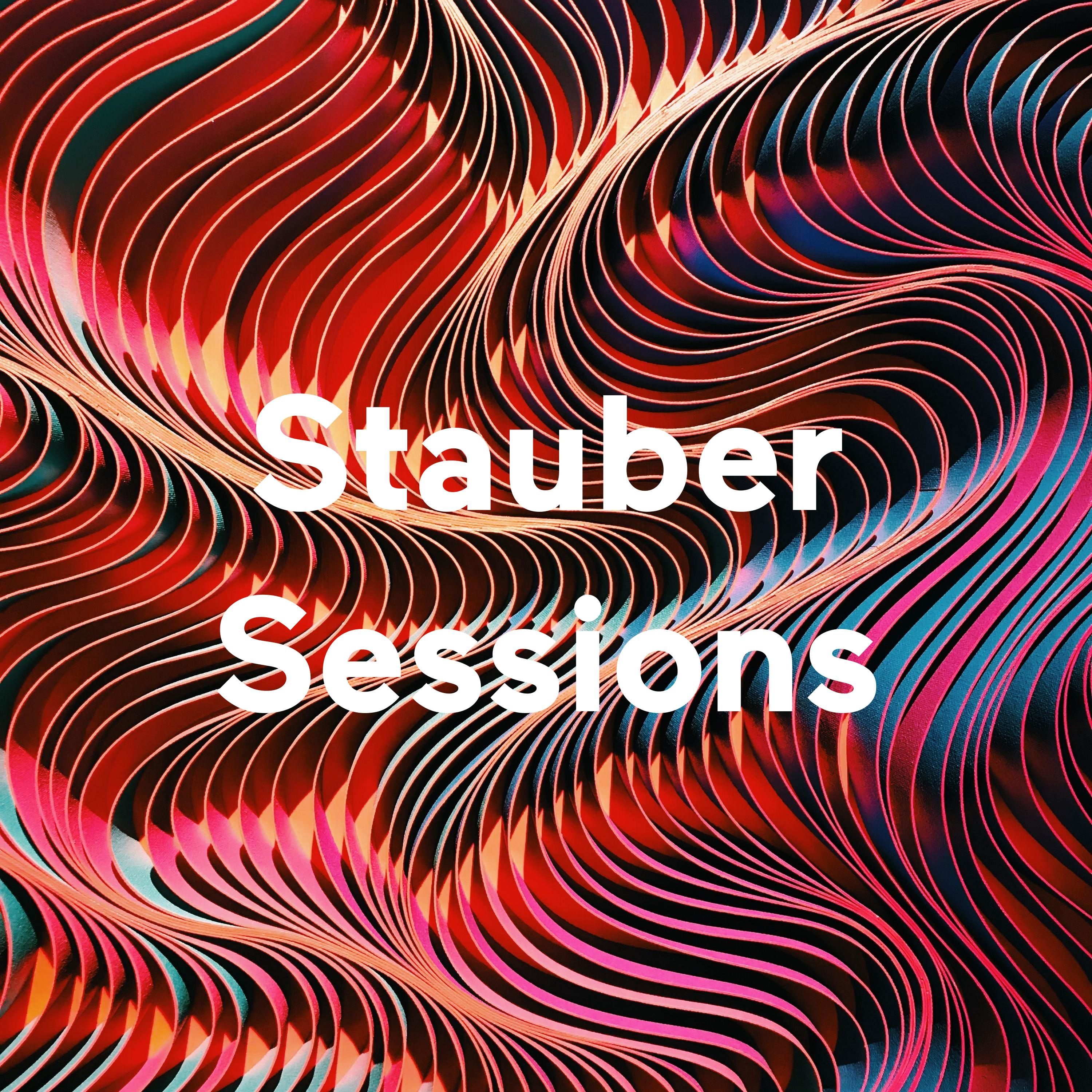 Stauber Sessions
