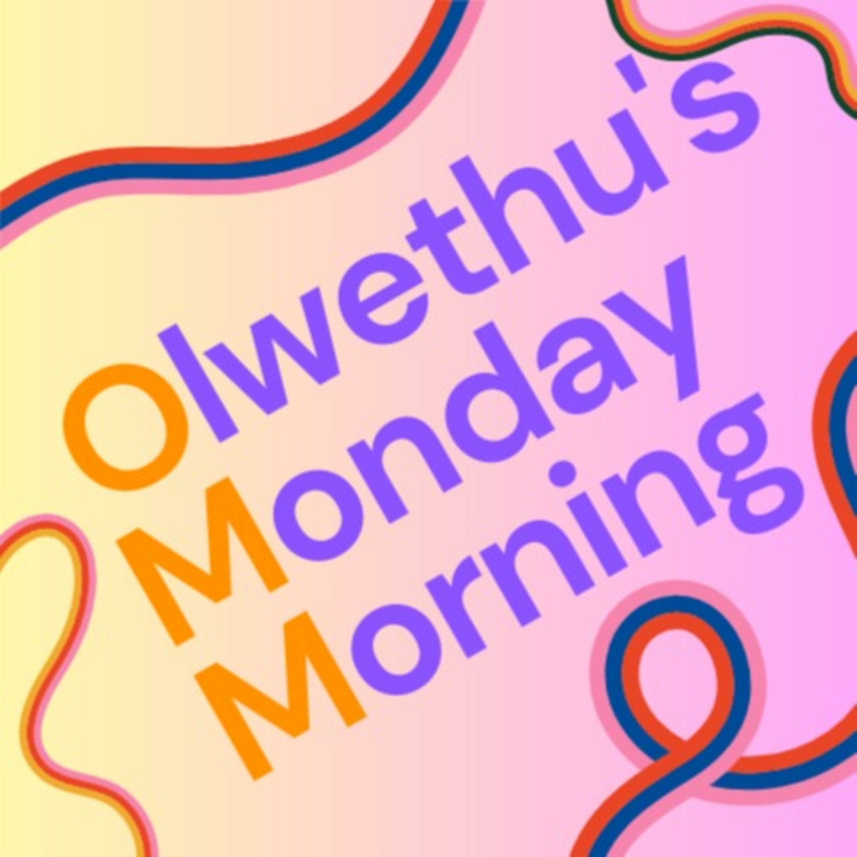Olwethu's Monday Morning podcast artwork