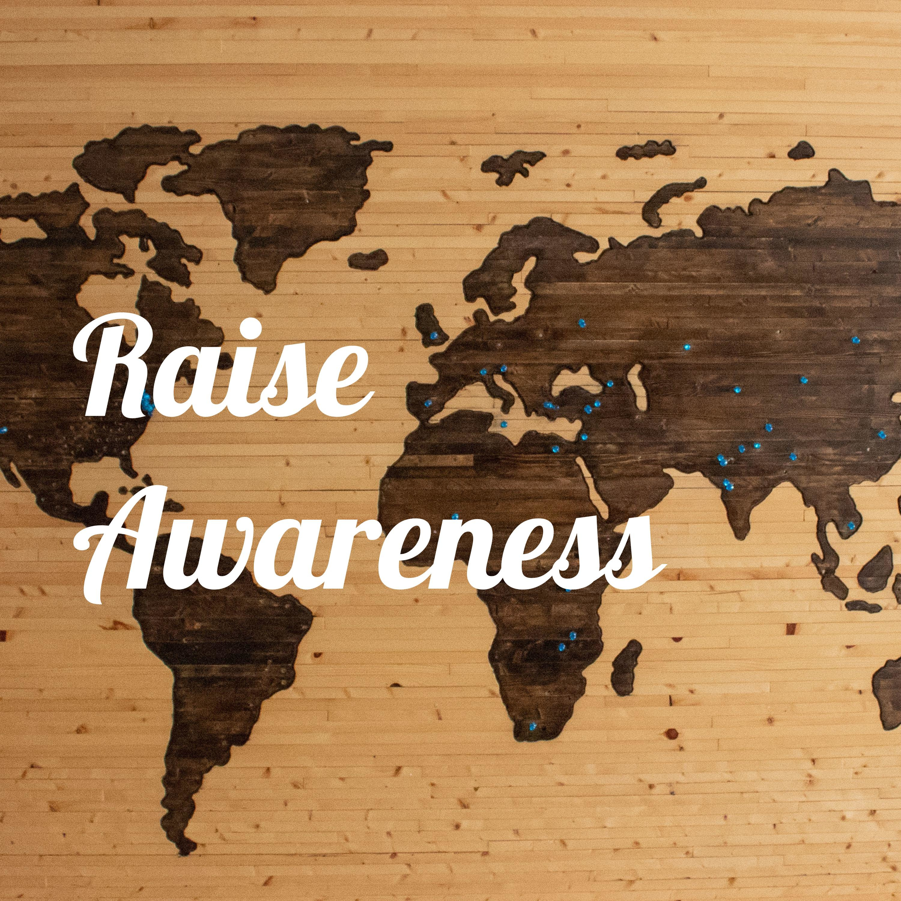 Raise Awareness