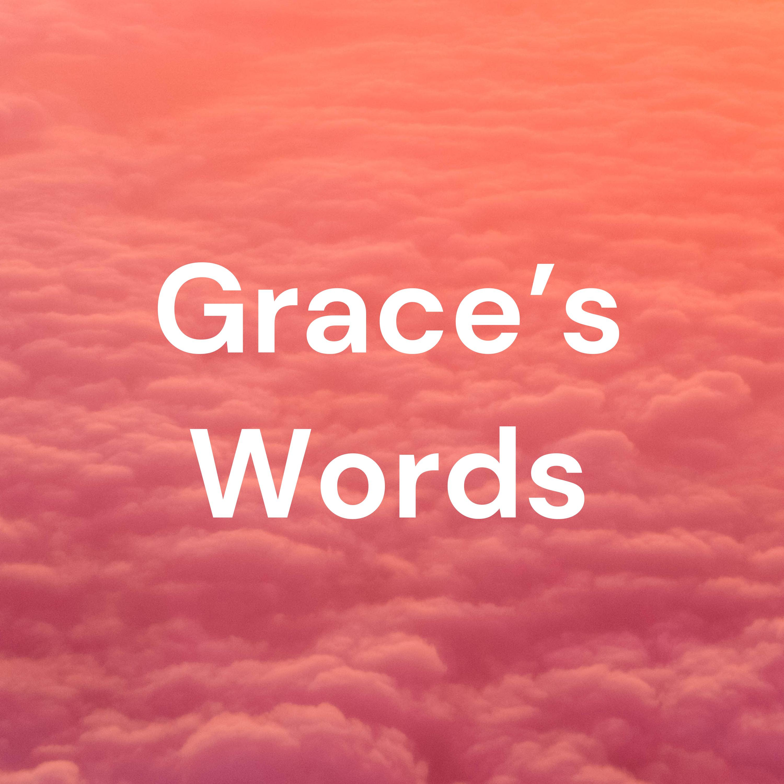 Grace's Words