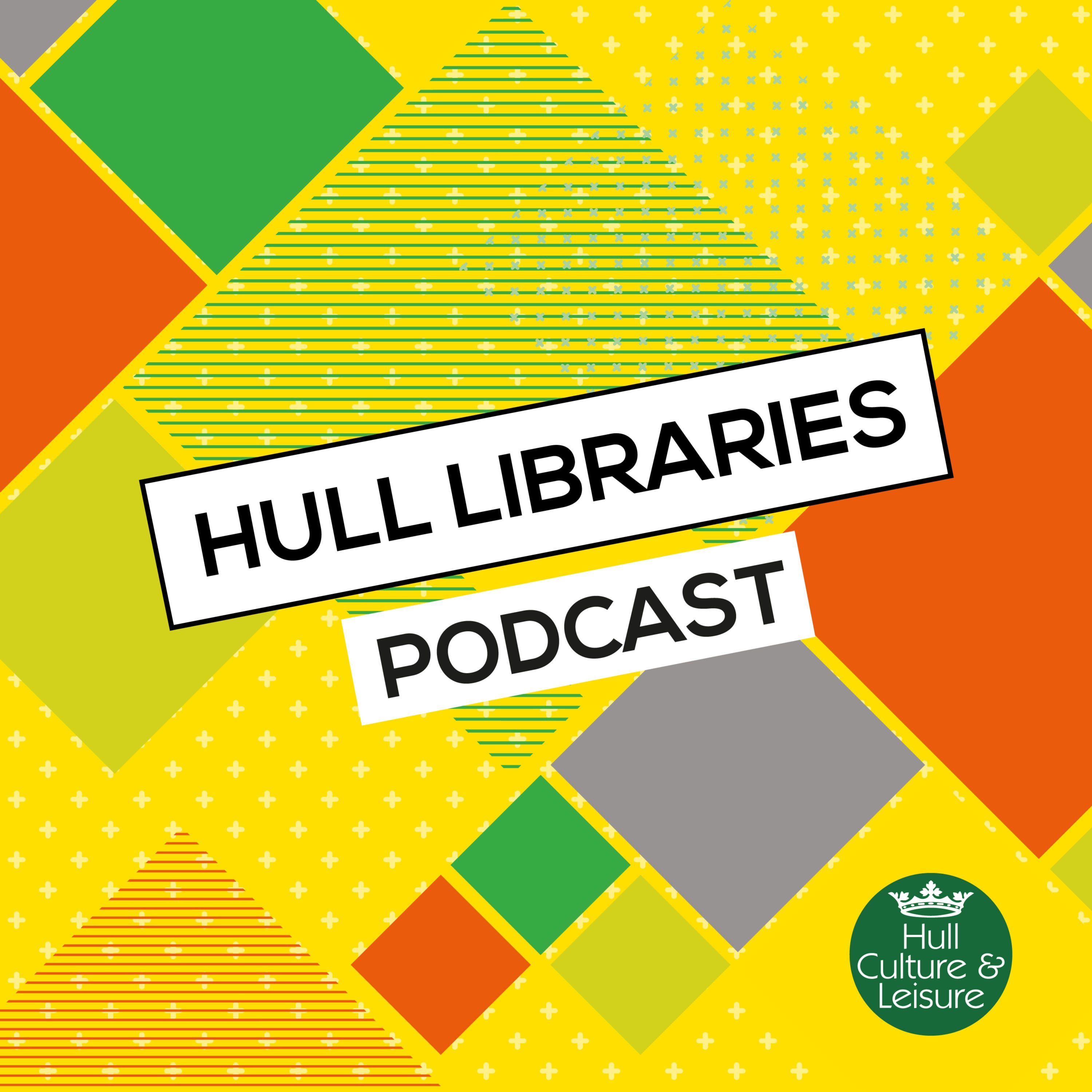 The Hull Libraries Podcast